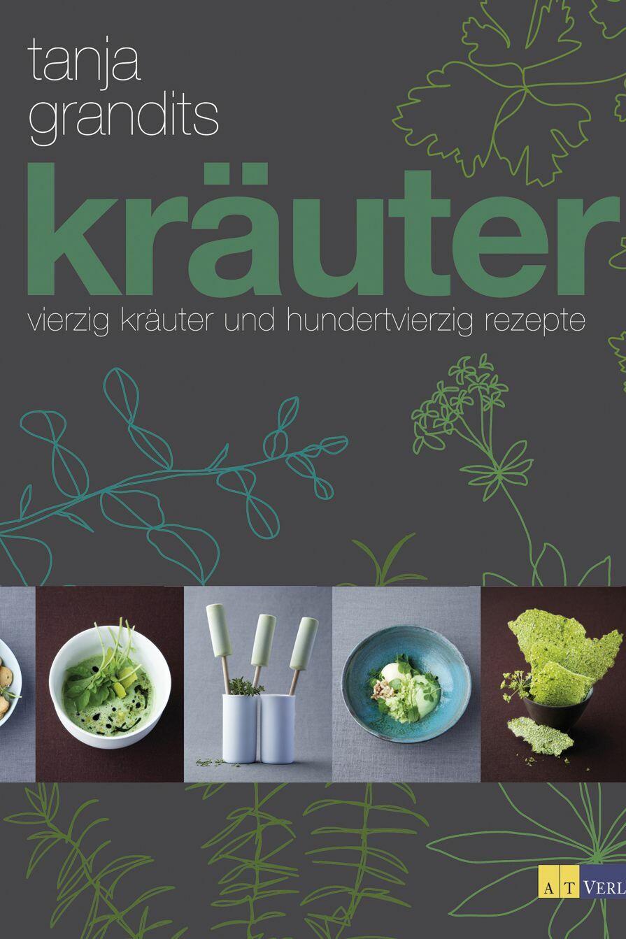 kraeuter tanja grandits sachkundebuch kochbuch kochkultur esskultur