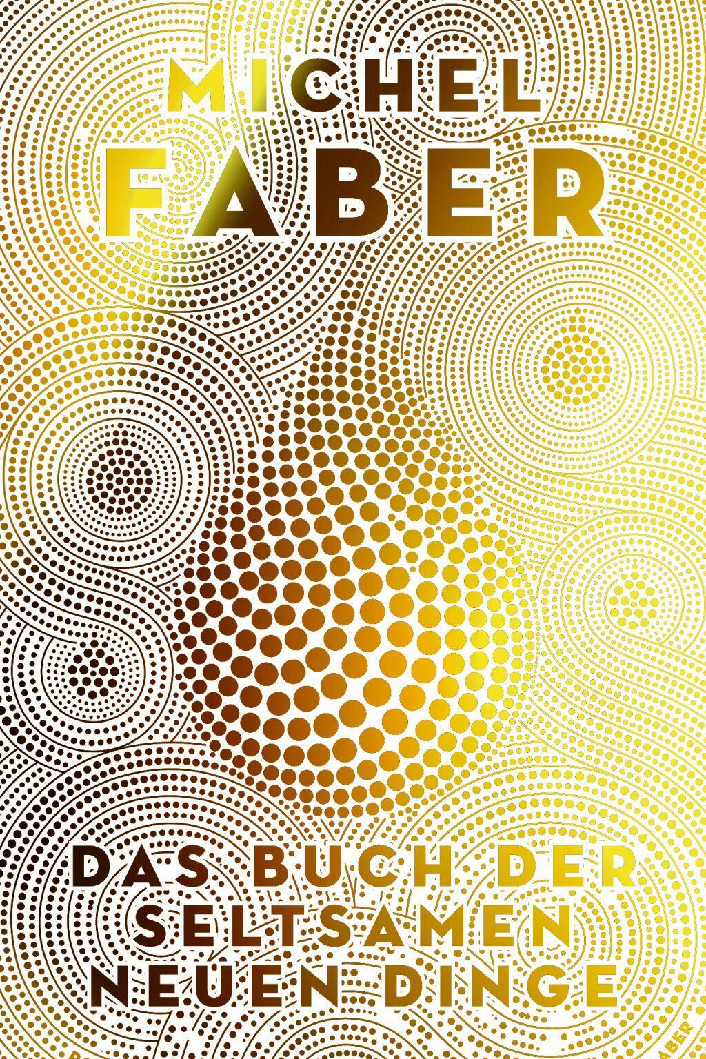das buch der seltsamen neuen dinge, michel faber, roman, belletristik, literatur