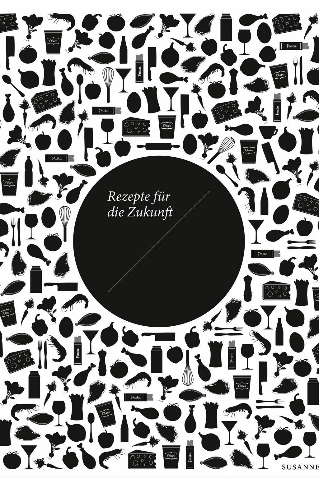 rezepte fuer die zukunft susanne pretterebner hubertus schueler kochbuch kochkultur esskultur nachhaltig nachhaltigkeit