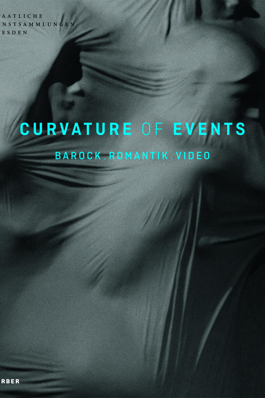 curvature of events barock. romantik. video, ataatliche kunstsammlungen dresden, meskerem assegued, christian canciani, gunter deller, kunstbuch bildband fotobuch ausstellungskatalog