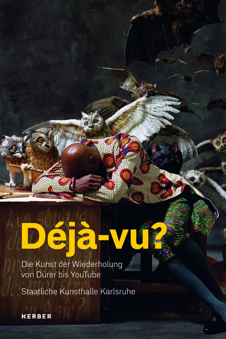 déjà-vu? die kunst der wiederholung von duerer bis youtube, ariane mensger, kunstbuch bildband fotobuch ausstellungskatalog