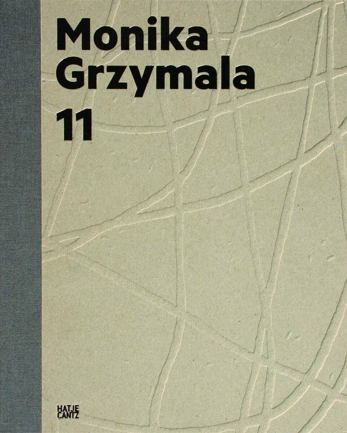 monika grzymala. 11 works 2000-2011, elena winkel, kunstbuch bildband fotobuch