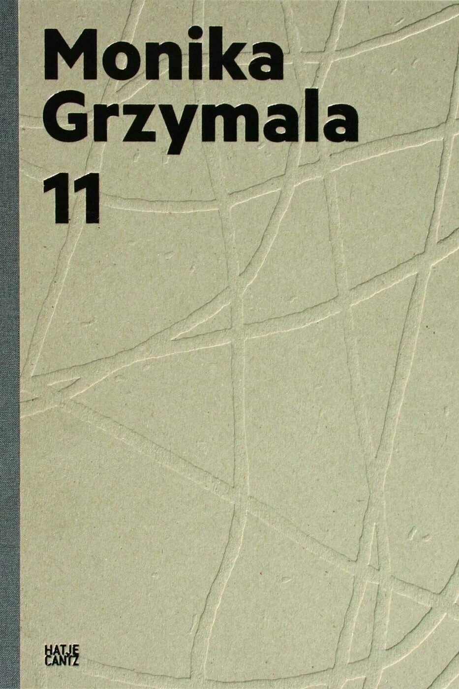 monika grzymala. 11 works 2000-2011, elena winkel, kunstbuch bildband fotobuch