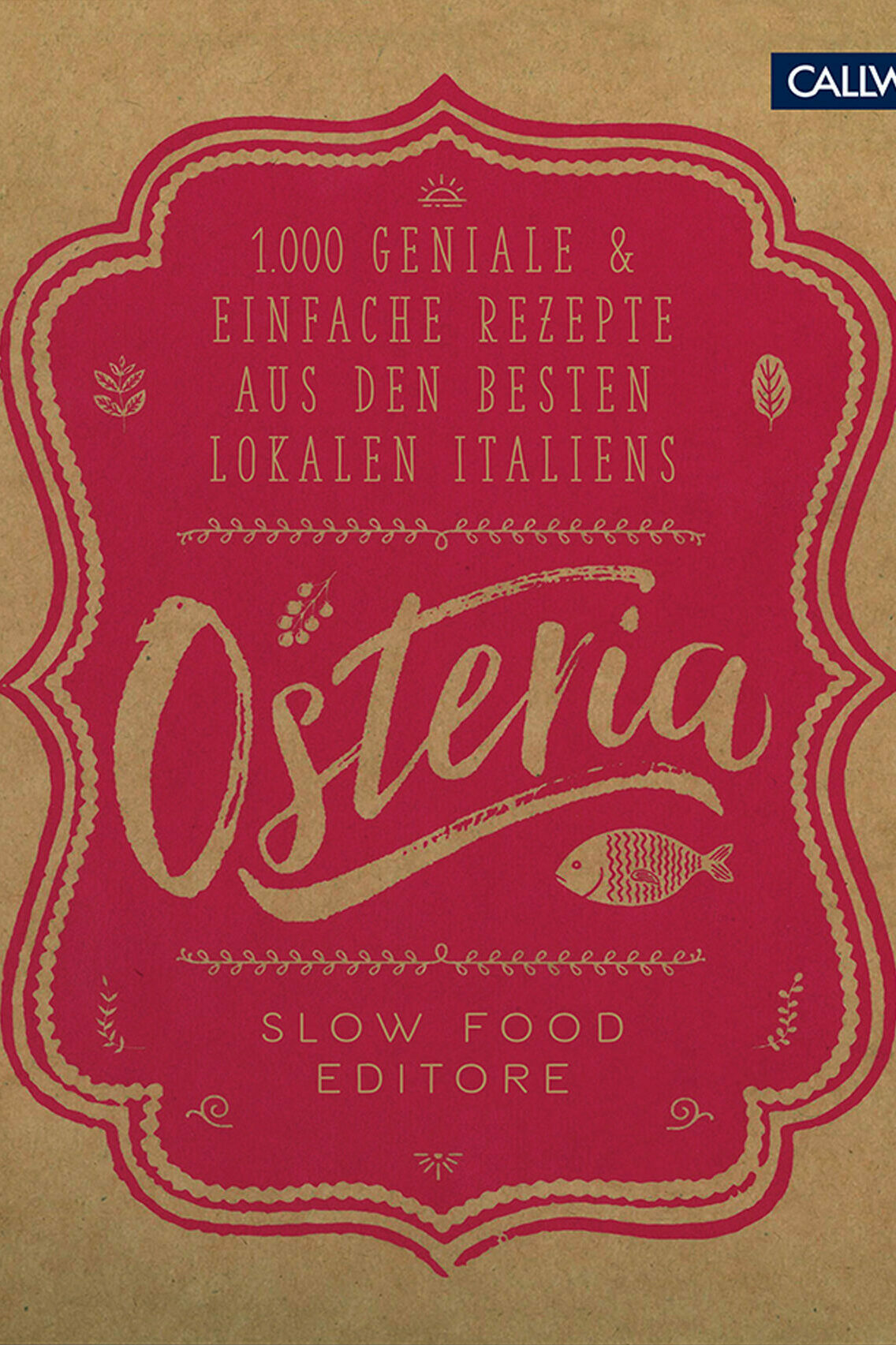 osteria hrsg. slow food editore kochbuch kochkultur esskultur italienische kueche