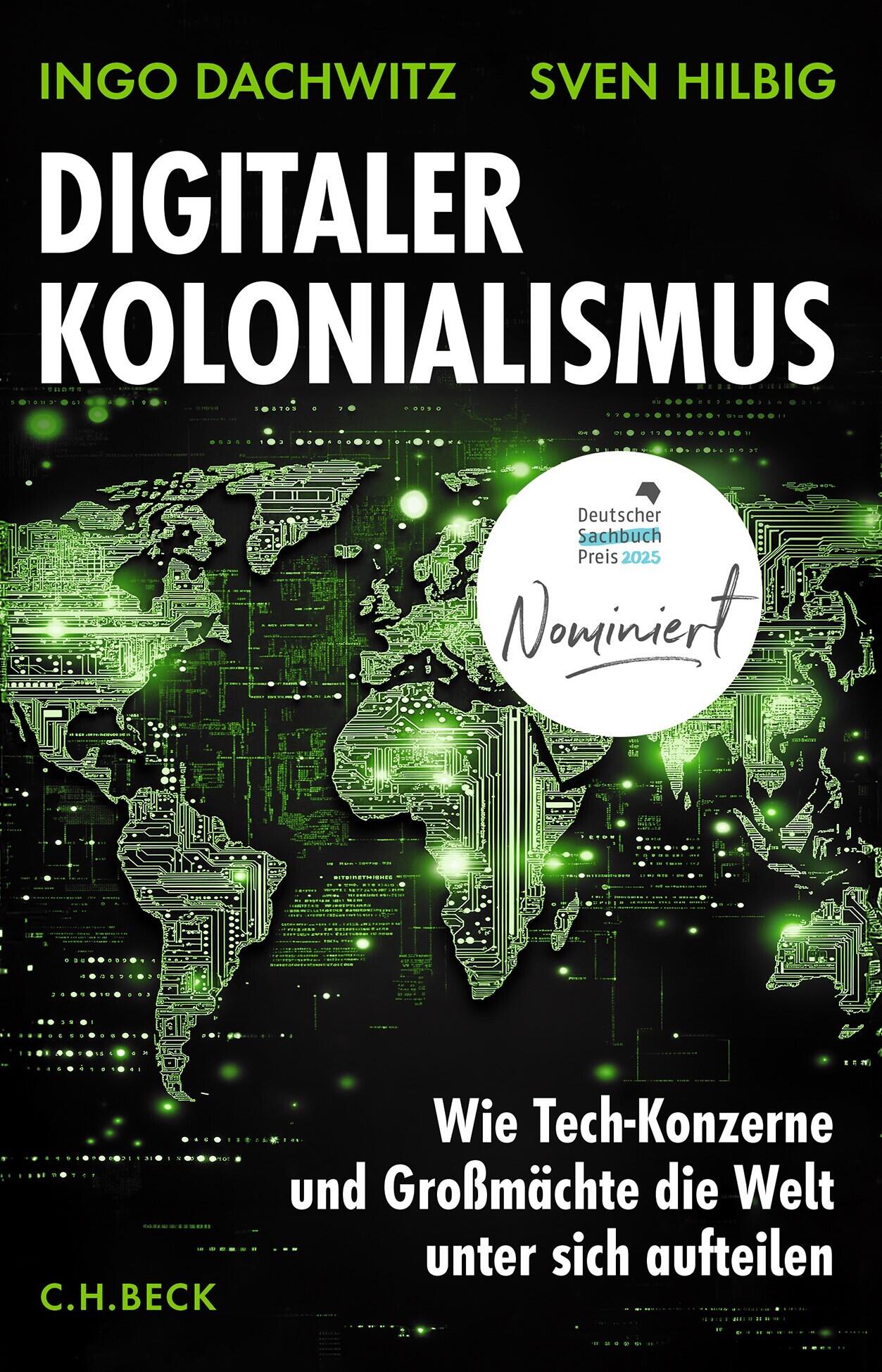 Digitaler Kolonialismus, Literatur, Sachbuch, Gesellschaft, Ingo Dachwitz, Sven Hilbig, C. H. Beck Verlag