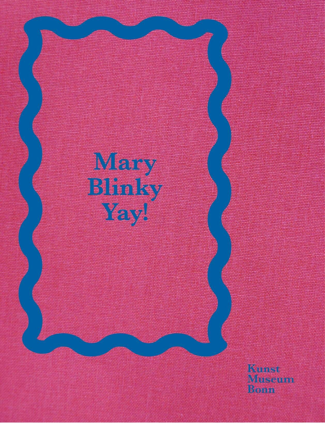 mary blinky yay!, mary heilmann, blinky palermo, stefan gronert, christoph schreier, kunstbuch bildband fotobuch ausstellungskatalog