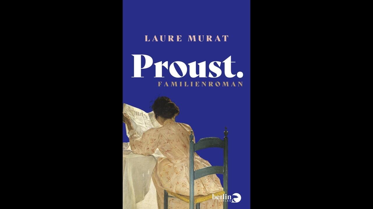 Proust, Laure Murat, Roman, Literatur, Buch, berlin Verlag