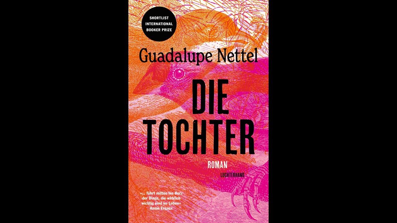 Die Tochter, Guadalupe Nettel, Buch, Literatur, Roman, Luchterhand Verlag