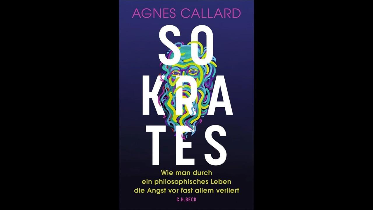 Sokrates, Agnes Callard, Literatur, Buch, Sachbuch, Gesellschaftsbuch, Philosophie, C.H. Beck Verlag