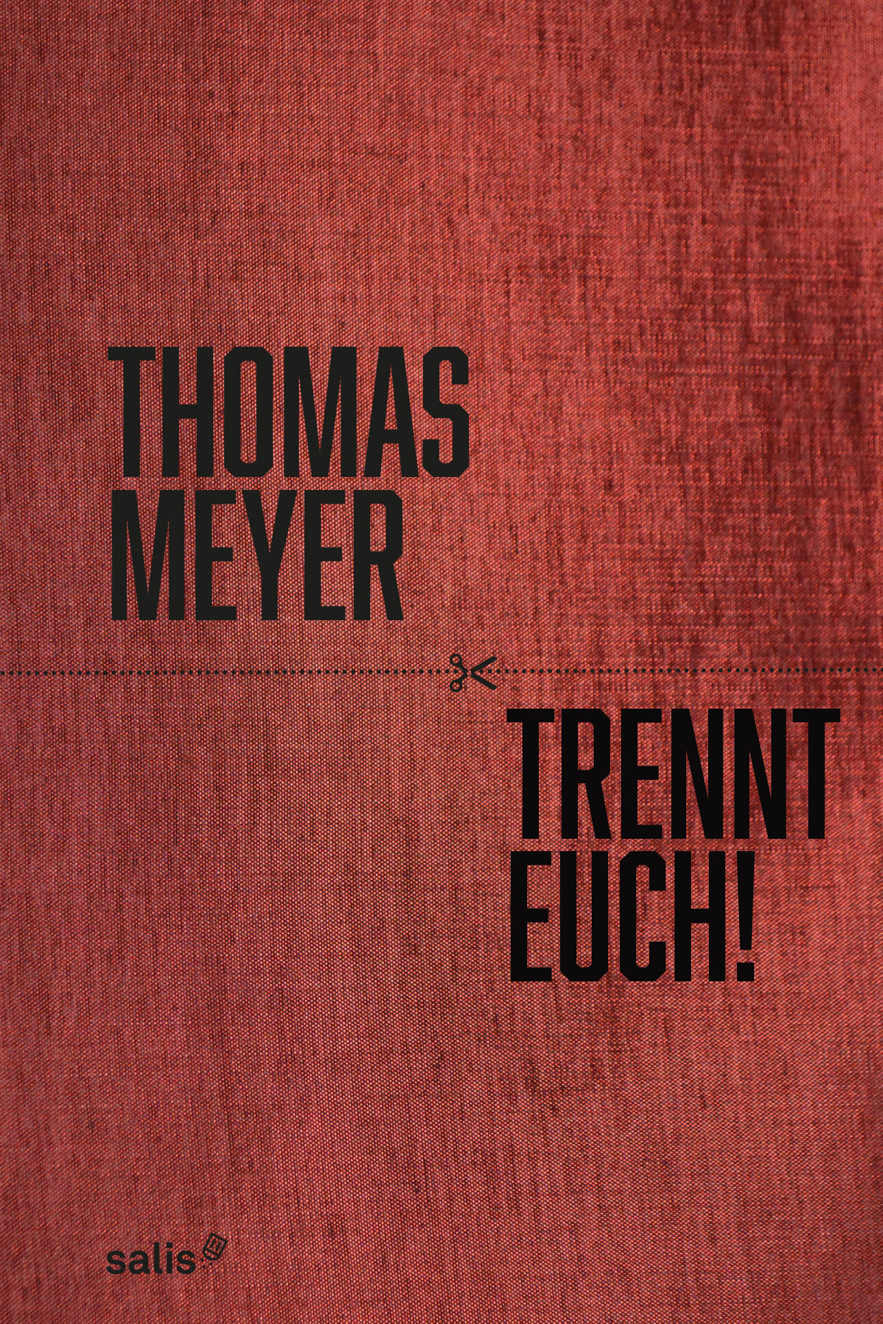 trennt euch thomas meyer sachbuch gesellschaft gesellschaftsentwicklung soziologie psychologie