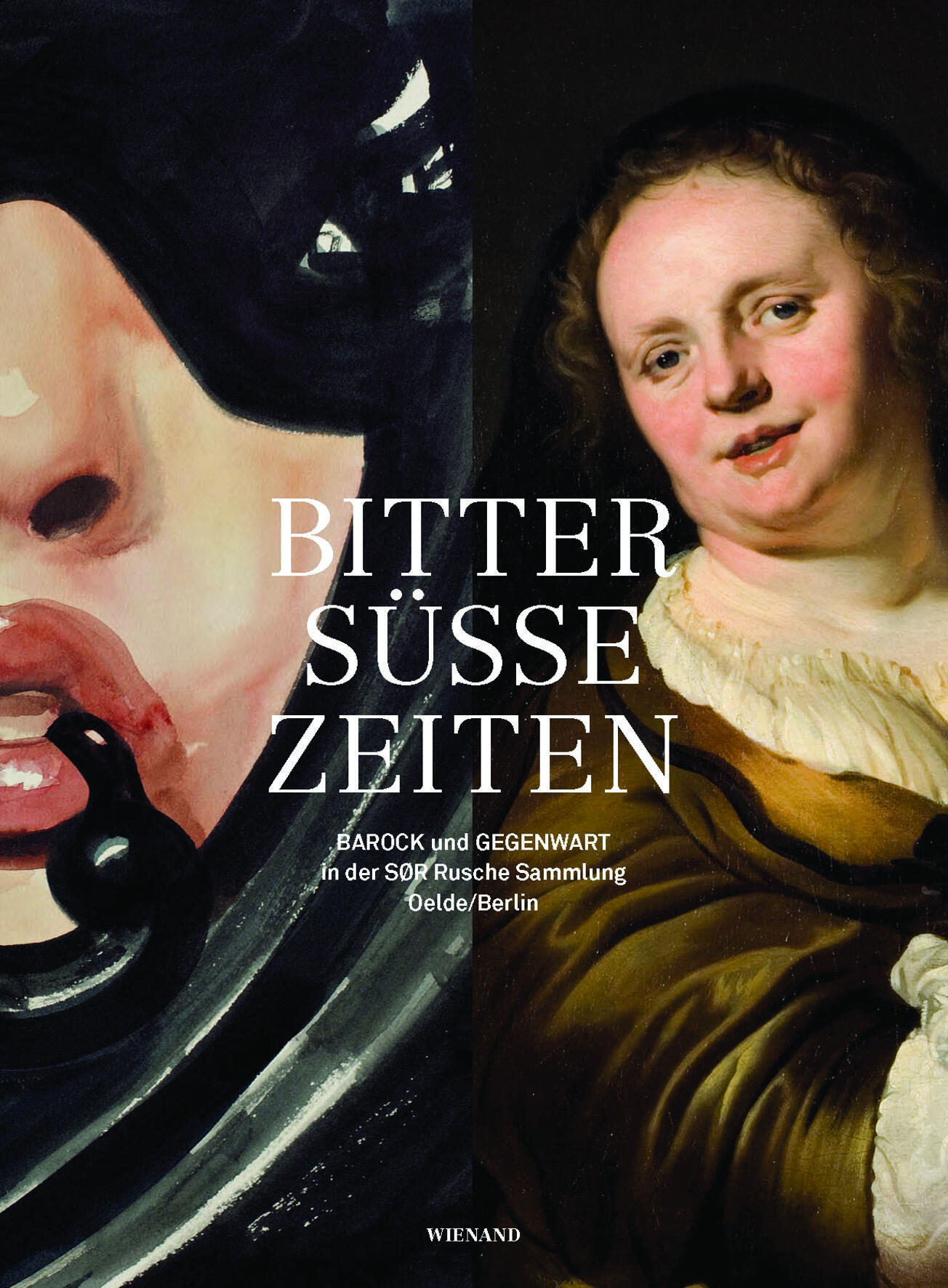 bittersuesse zeiten. barock und gegenwart in der SØR rusche sammlung oelde/berlin, hans juergen giese, christiane ladleif, sebastian moellers, thomas rusche, regina wetjen, kunstbuch bildband fotobuch