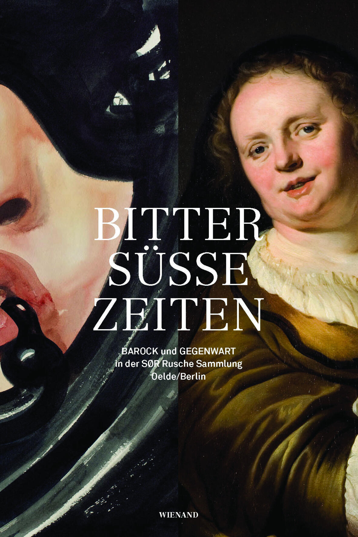 bittersuesse zeiten. barock und gegenwart in der SØR rusche sammlung oelde/berlin, hans juergen giese, christiane ladleif, sebastian moellers, thomas rusche, regina wetjen, kunstbuch bildband fotobuch