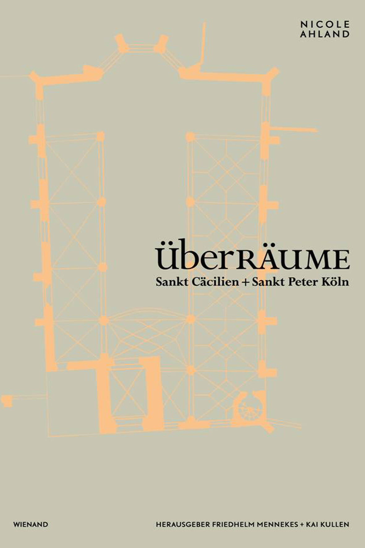 nicole ahland: ueberraeume sankt caecilien + sankt peter koeln, friedhelm mennekes, kai kullen, kunstbuch bildband fotobuch