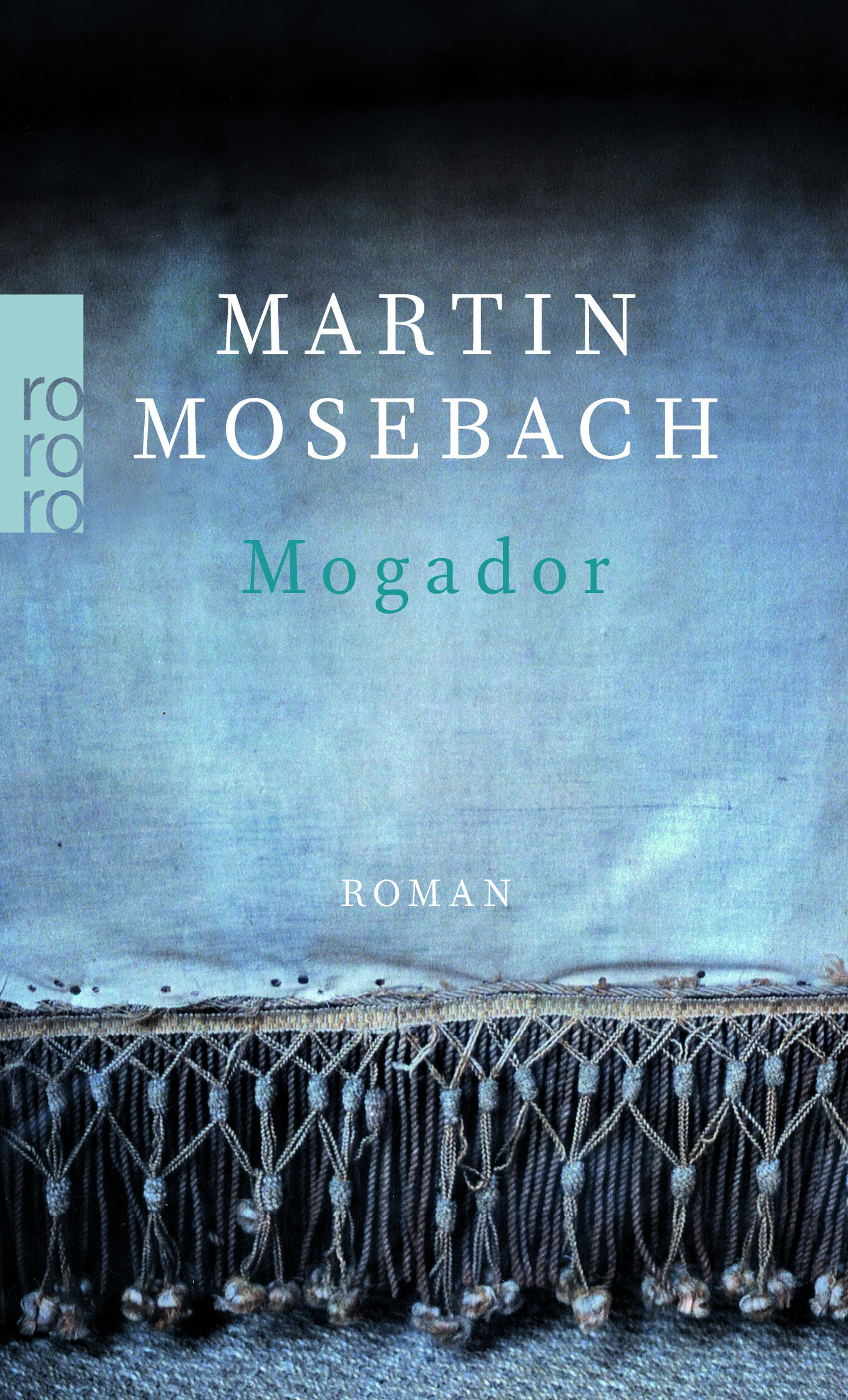 mogador, martin mosebach, roman, belletristik, literatur