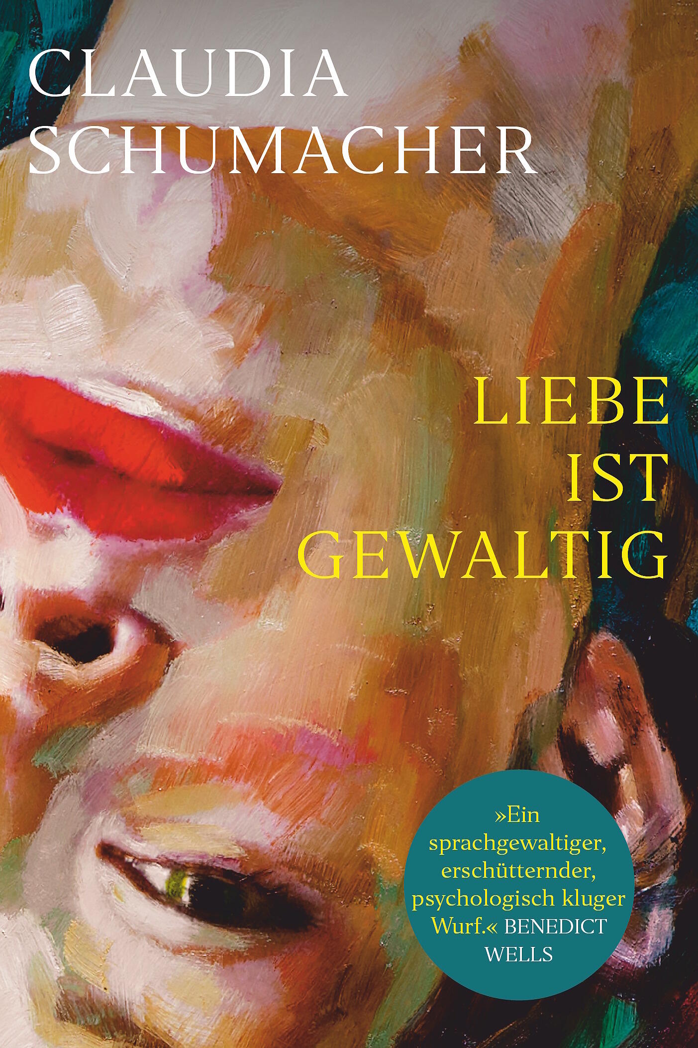 Liebe ist gewaltig, Claudia Schumacher, Literatur, Roman, Buch, dtv Verlag