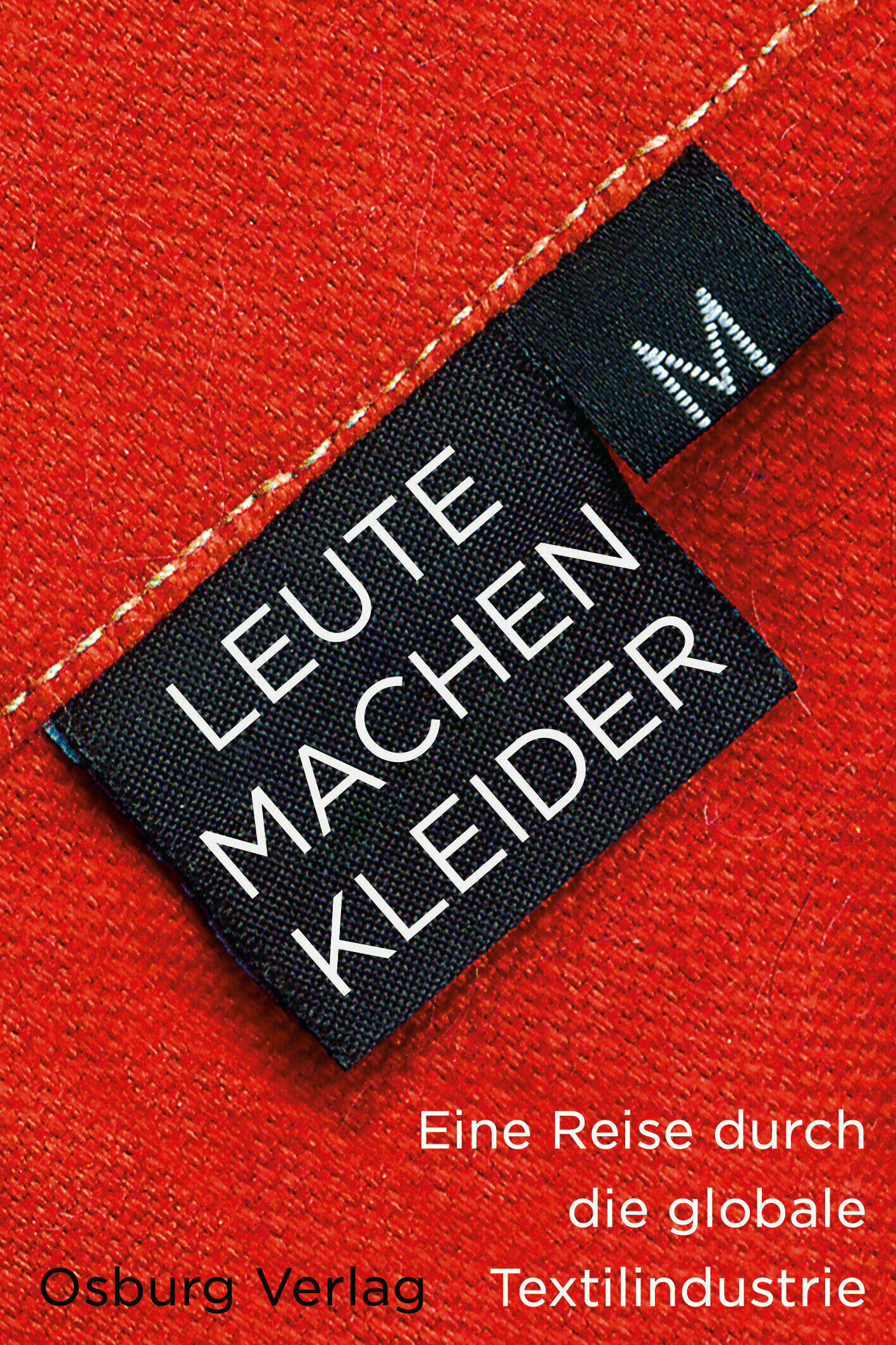leute machen kleider imke mueller-hellmann sachbuch gesellschaft gesellschaftsentwicklung soziologie oekonomie fast fashion nachhaltigkeit