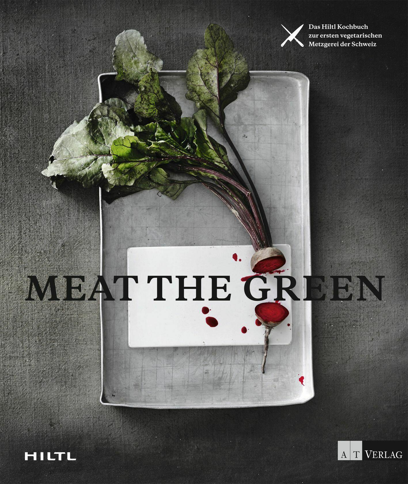 meat the green rolf hiltl kochbuch kochkultur esskultur vegetarisch