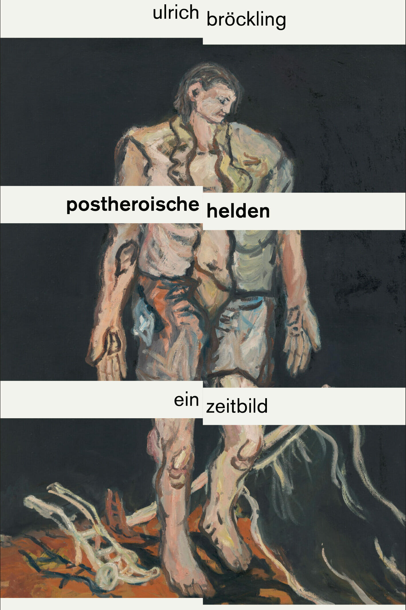 postheroische helden ulrich bröckling gesellschaft gesellschaftsentwicklung psychologie soziologie