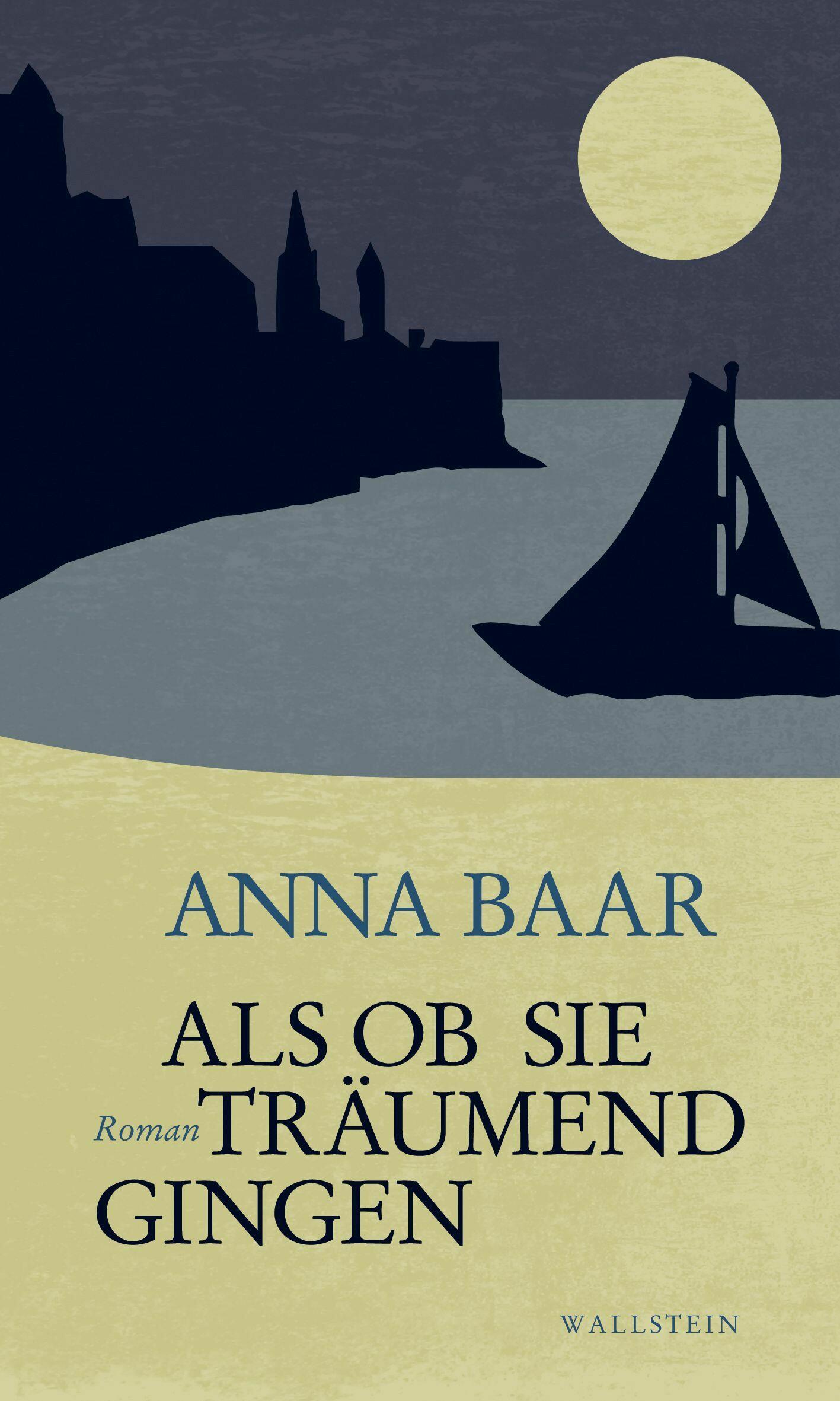 als ob sie traeuumend gingen, anna baar, roman, belletristik, literatur