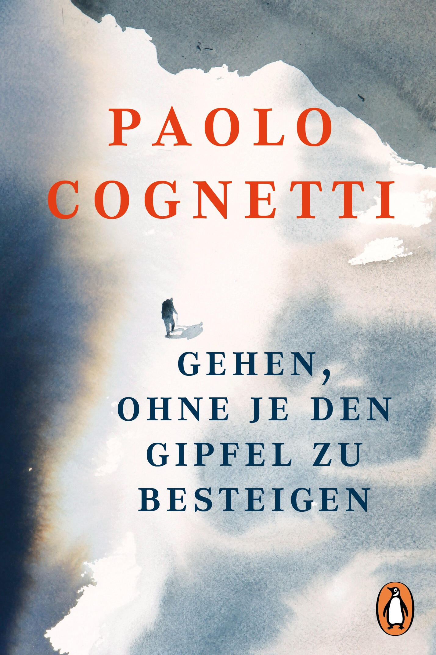 gehen, ohne je den gipfel zu besteigen, paolo cognetti, roman, belletristik