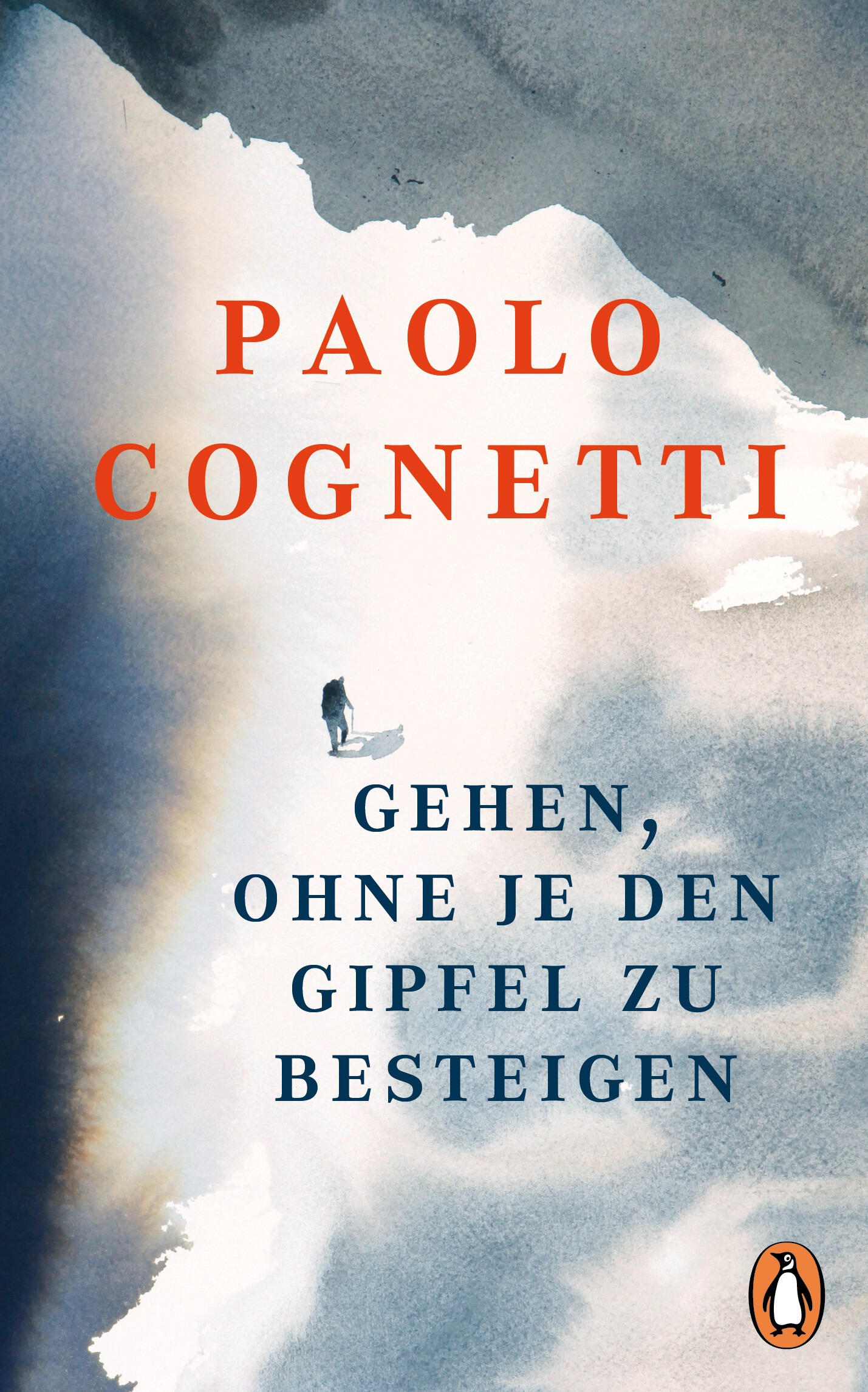 gehen, ohne je den gipfel zu besteigen, paolo cognetti, roman, belletristik