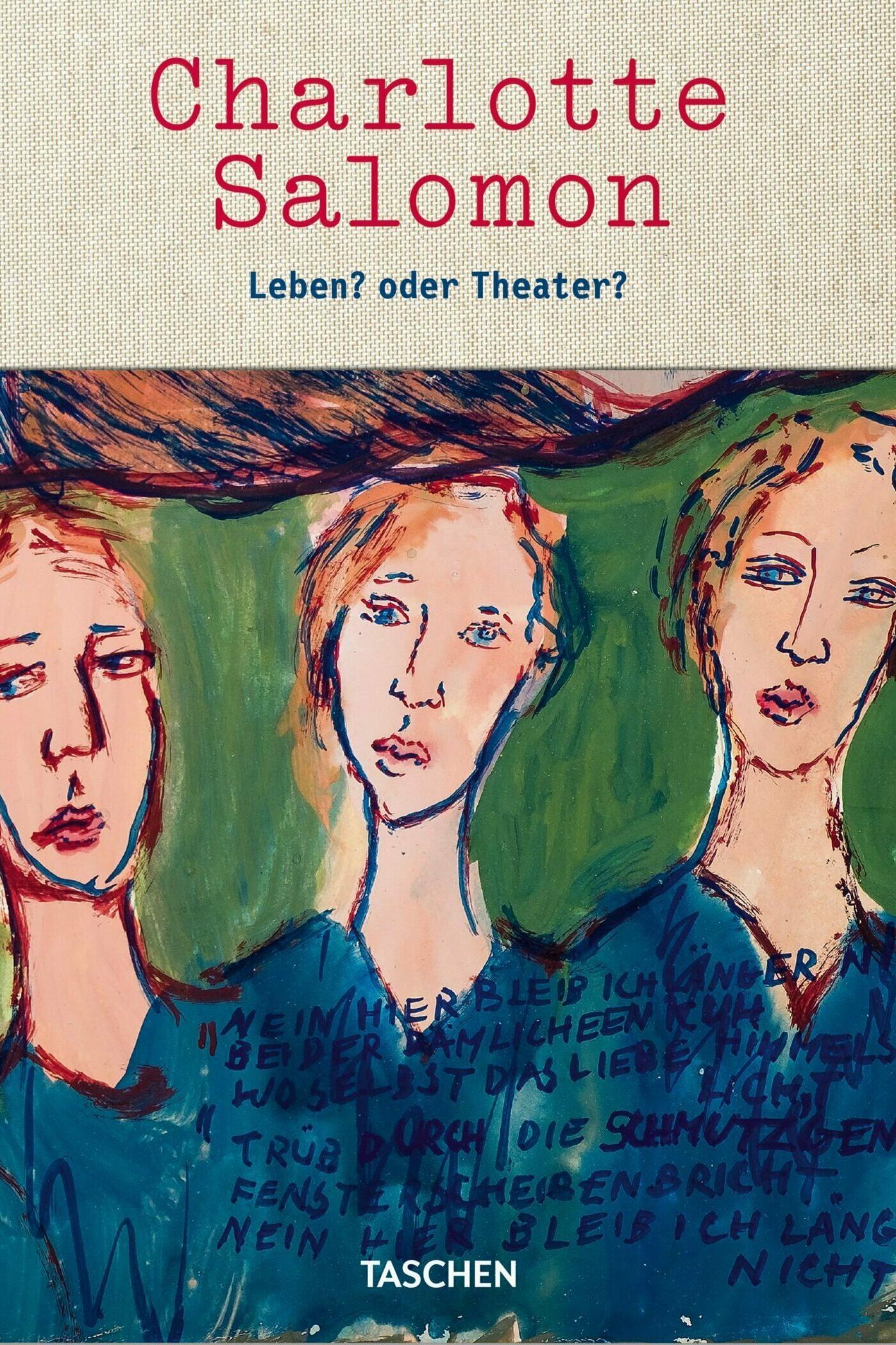 leben? oder theater? charlotte salomon, judith c. e. belinfante, evelyn benesch, kunstbuch bildband fotobuch