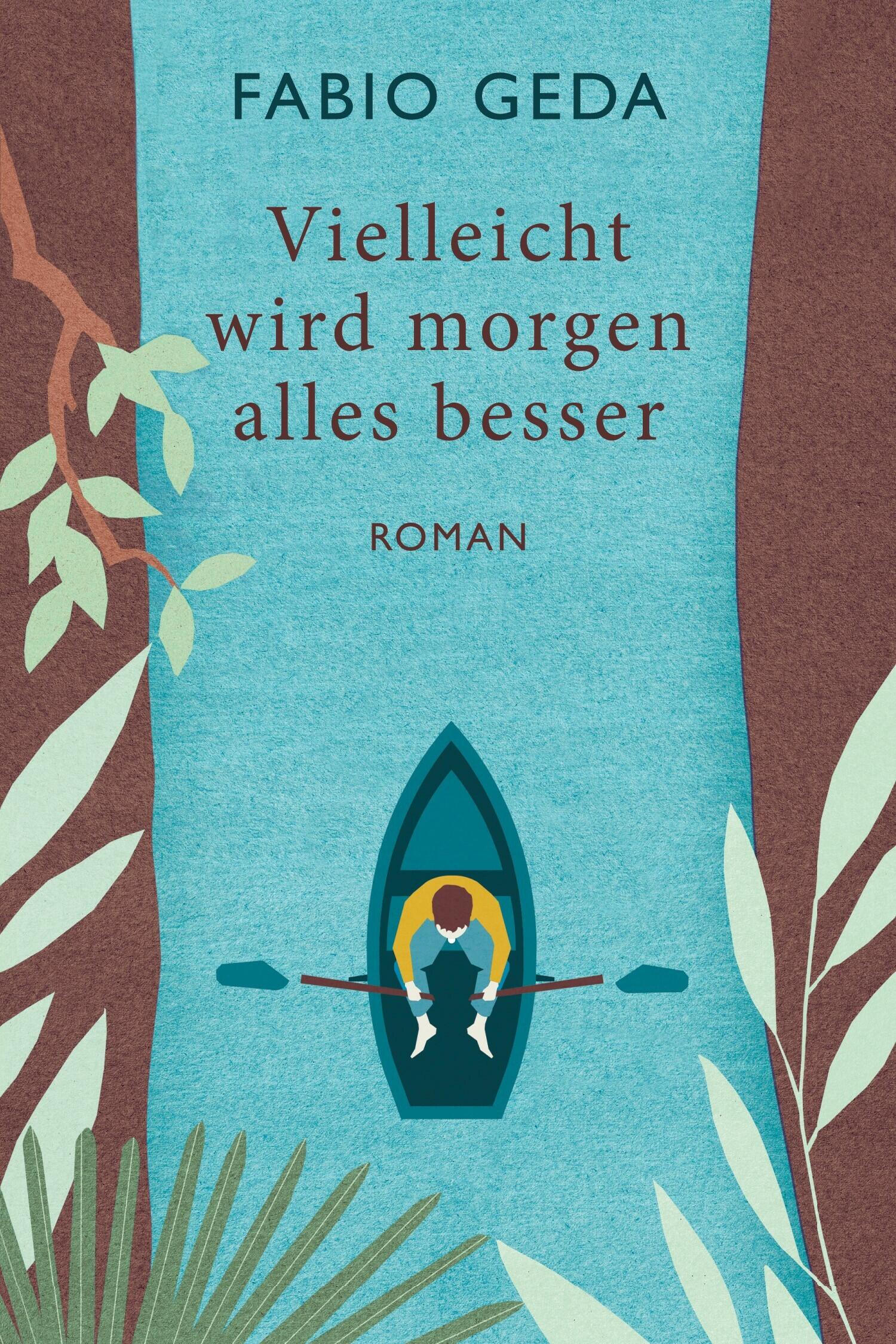 vielleicht wird morgen alles besser, fabio geda, roman, belletristik, literatur
