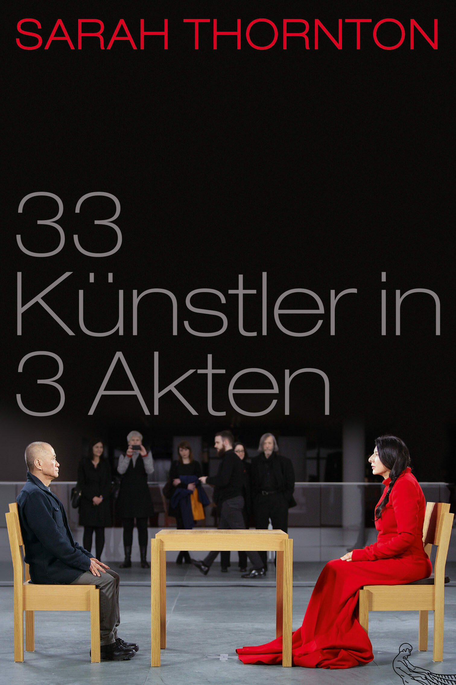 33 kuenstler in 3 akten sarah thornton sachbuch kunst