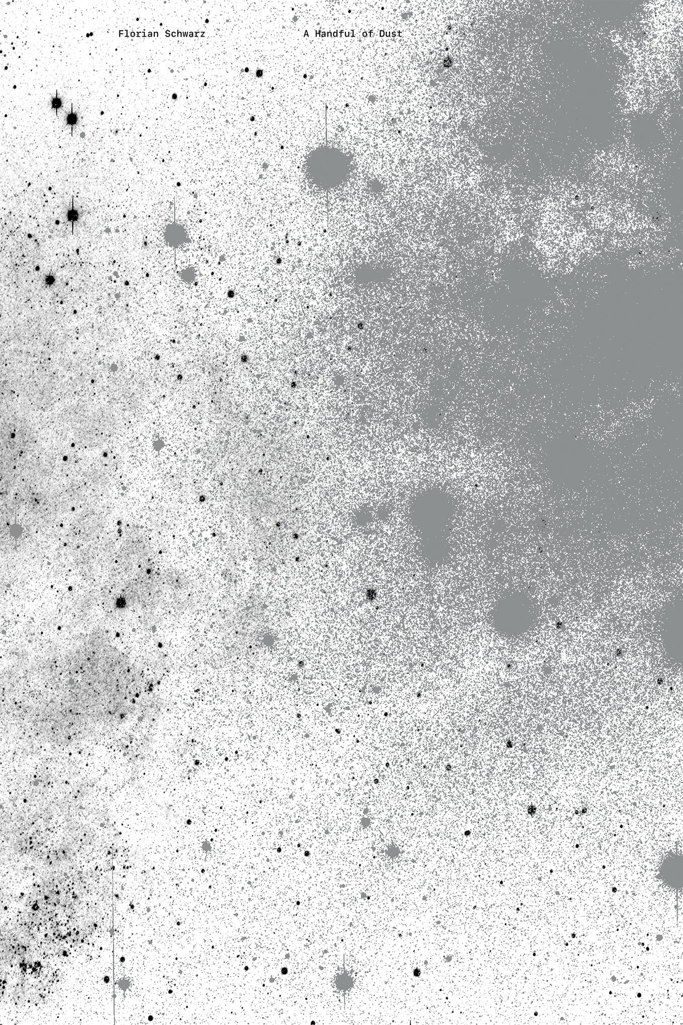florian schwarz a handful of dust, boris von brauchitsch, martin dominik, arnold stadler, kunstbuch bildband fotobuch