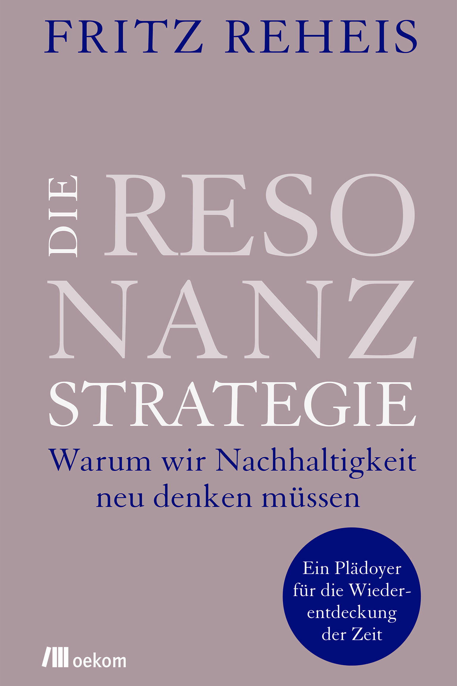 die resonanzstrategie fritz reheis gesellschaft gesellschaftsentwicklung psychologie nachhaltigkeit soziologie