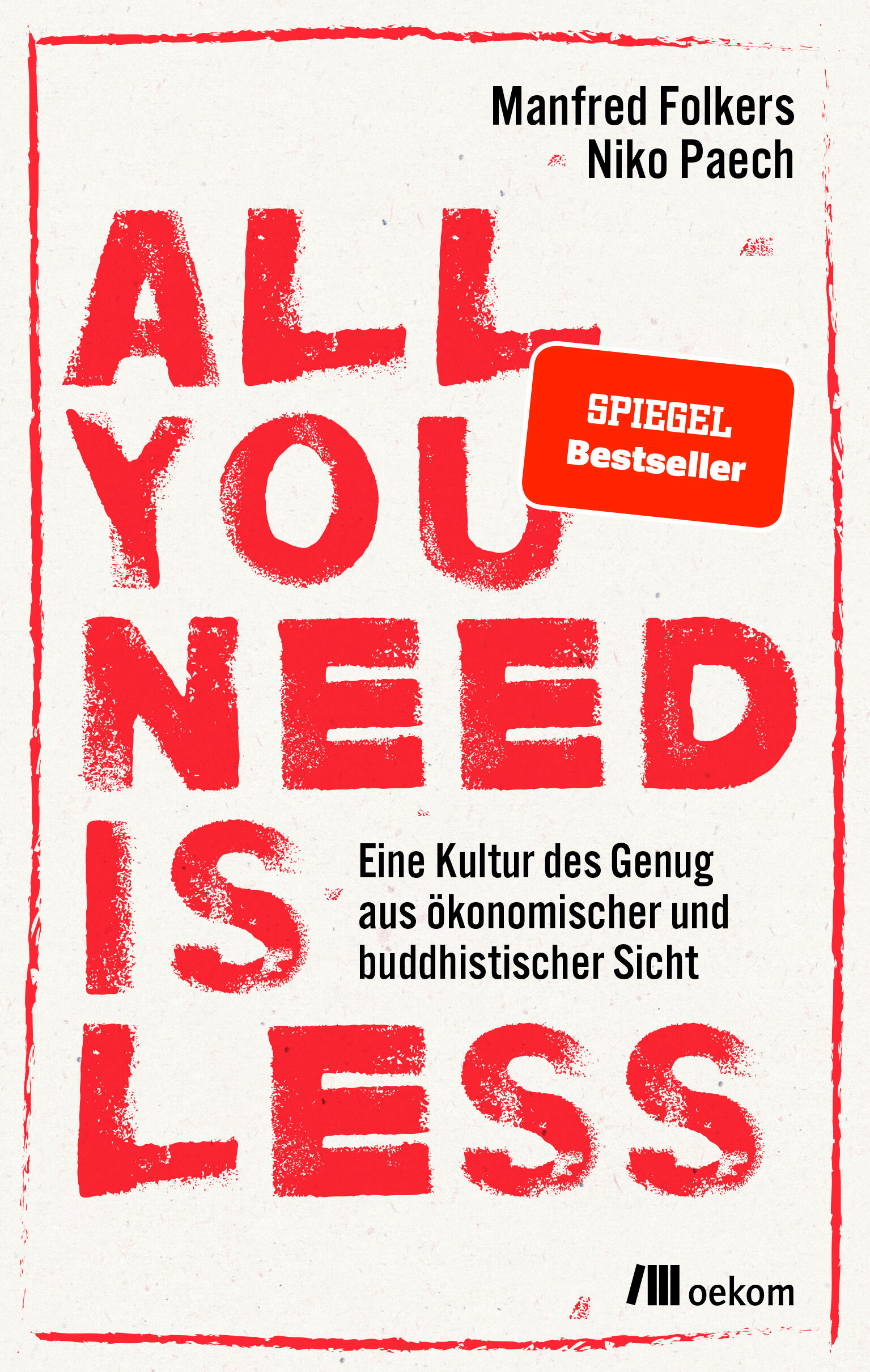 all you need ist less manfred folkers niko paechgesellschaft gesellschaftsentwicklung nachhaltigkeit