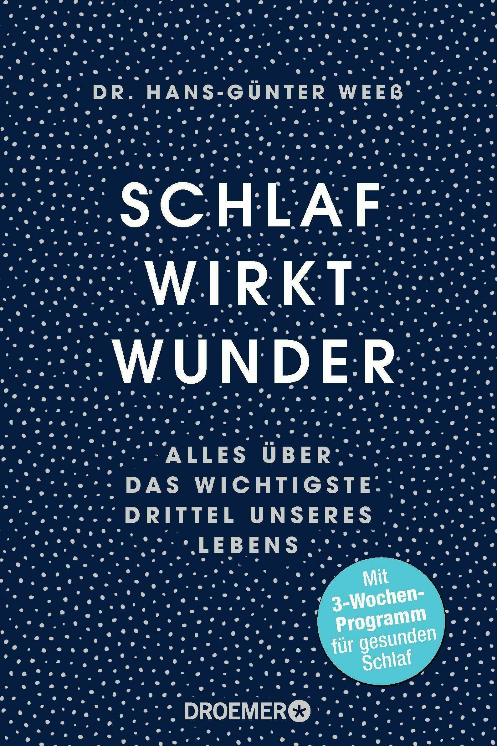 schlaf wirkt wunder dr. hans-guenter weess gesellschaft gesellschaftsentwicklung schlafhygiene schlafgewohnheit schlafstoerung