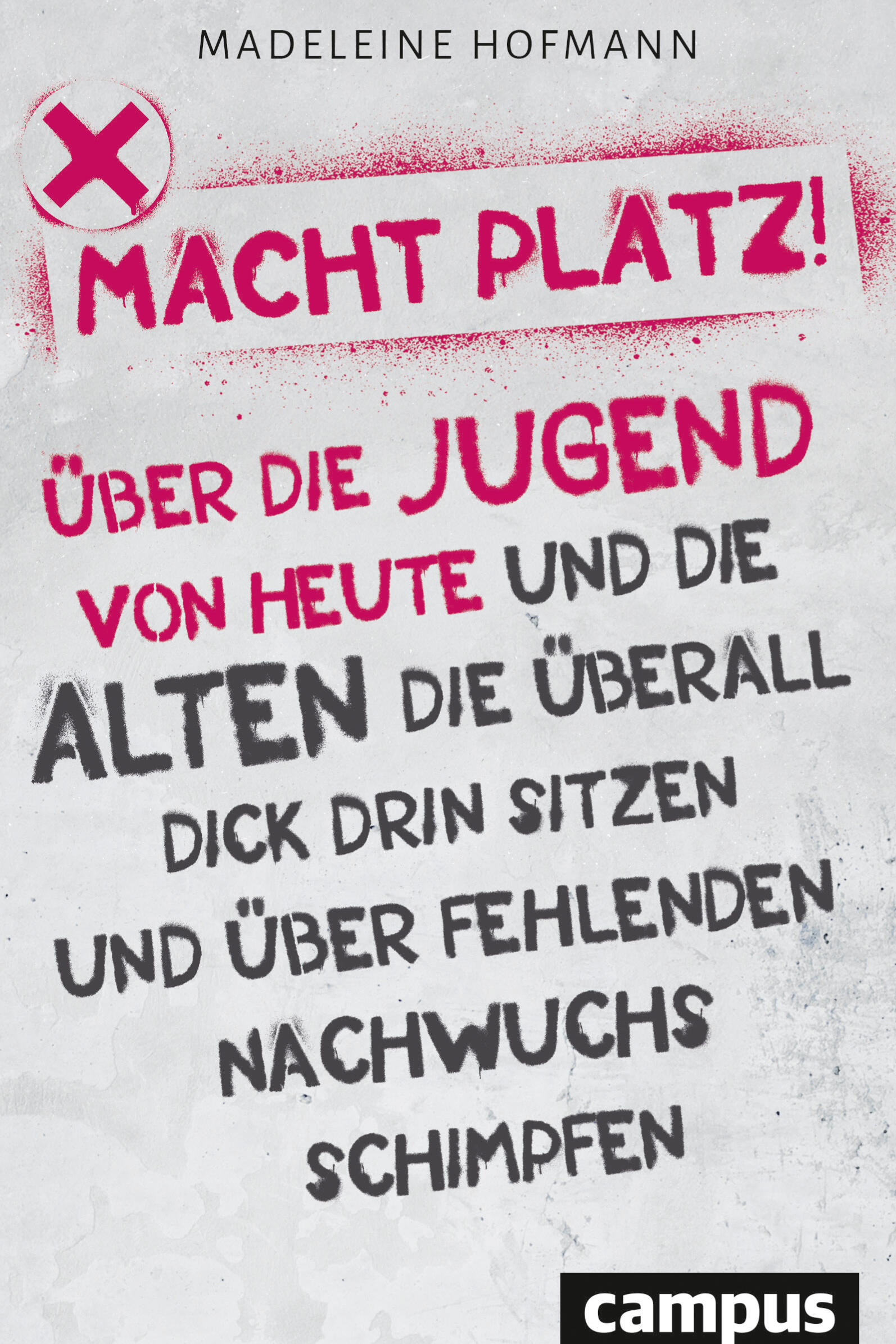 macht platz! madeleine hofmann gesellschaft gesellschaftsentwicklung soziologie psychologie philosophie