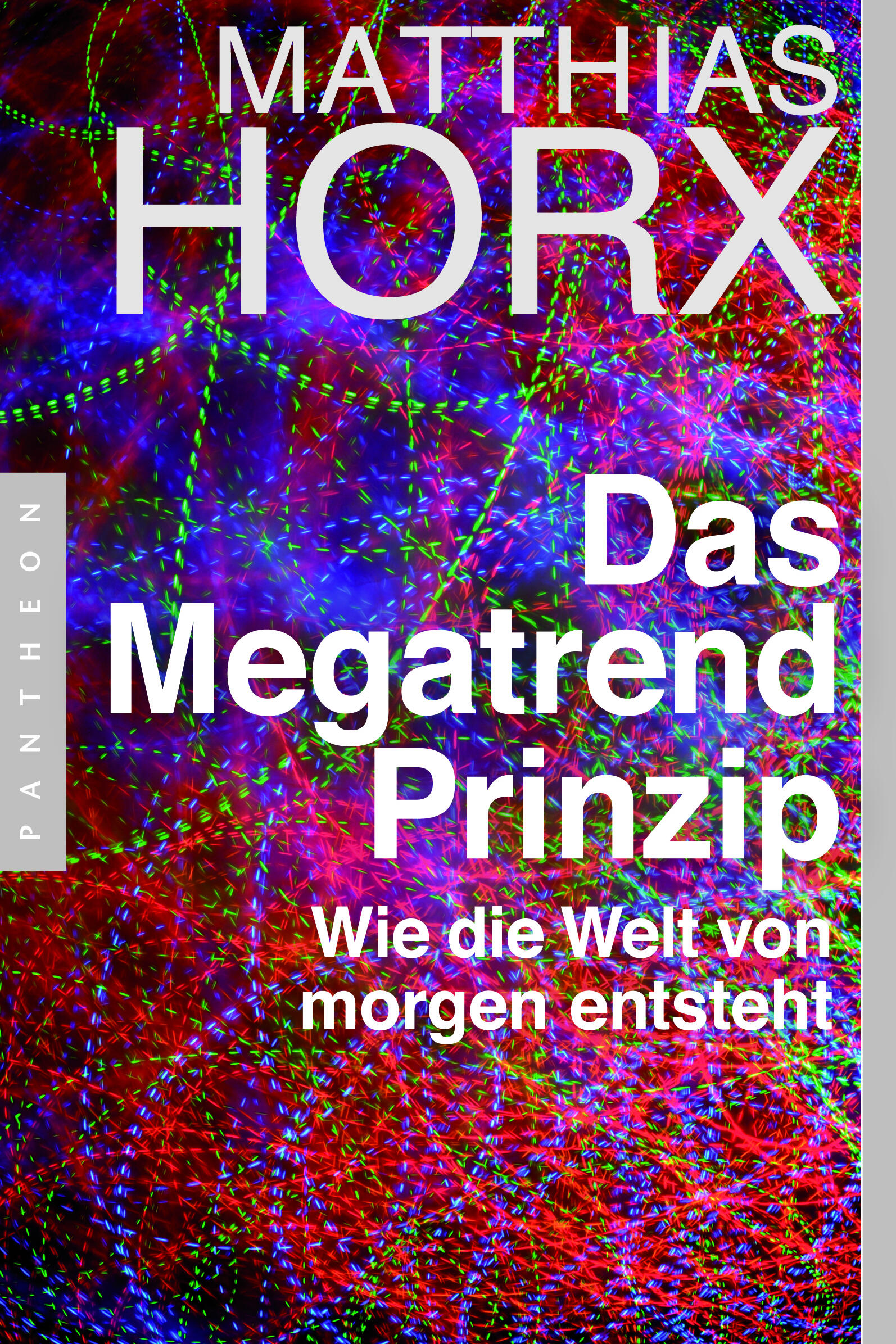 das megatrend prinzip matthias horx sachbuch gesellschaft gesellschaftsentwicklung zukunftsforschung