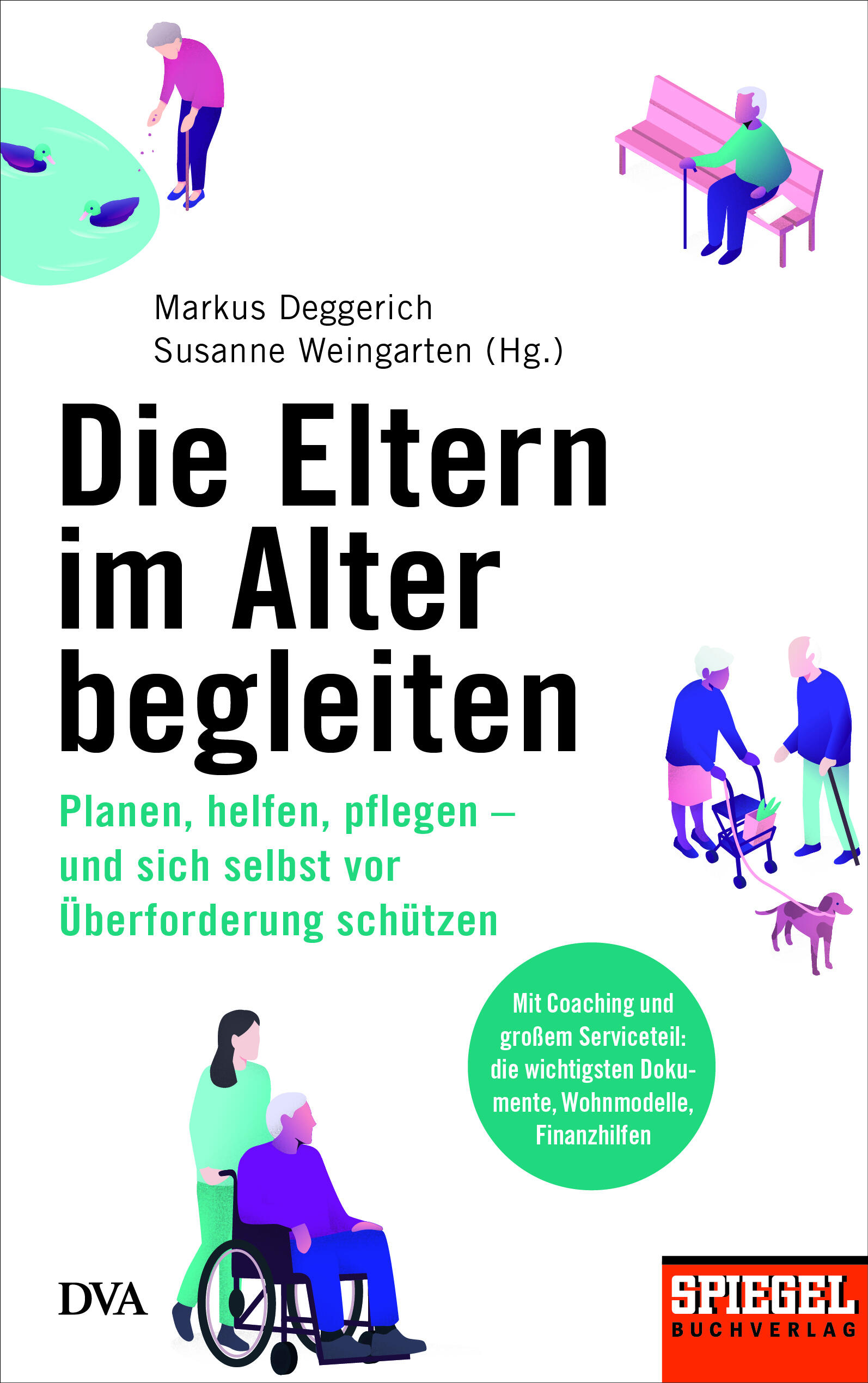 die eltern im alter begleiten markus deggerich, susanne weingarten gesellschaft gesellschaftsentwicklung soziologie altern pflegearbeit begleitung