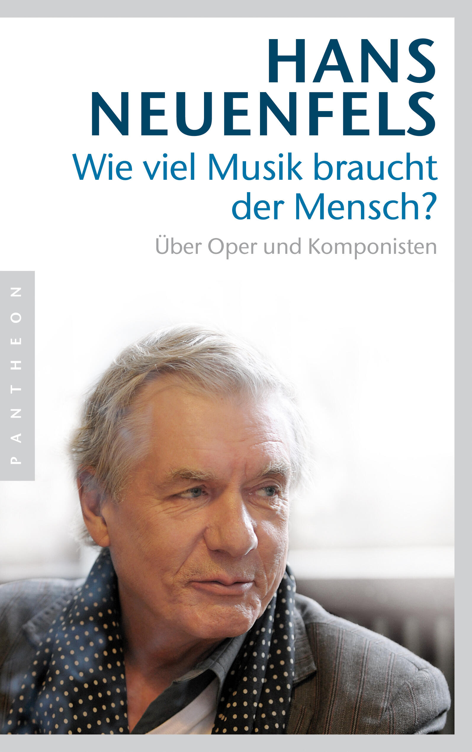 wie viel musik braucht der mensch? hans neuenfels sachbuch kultur