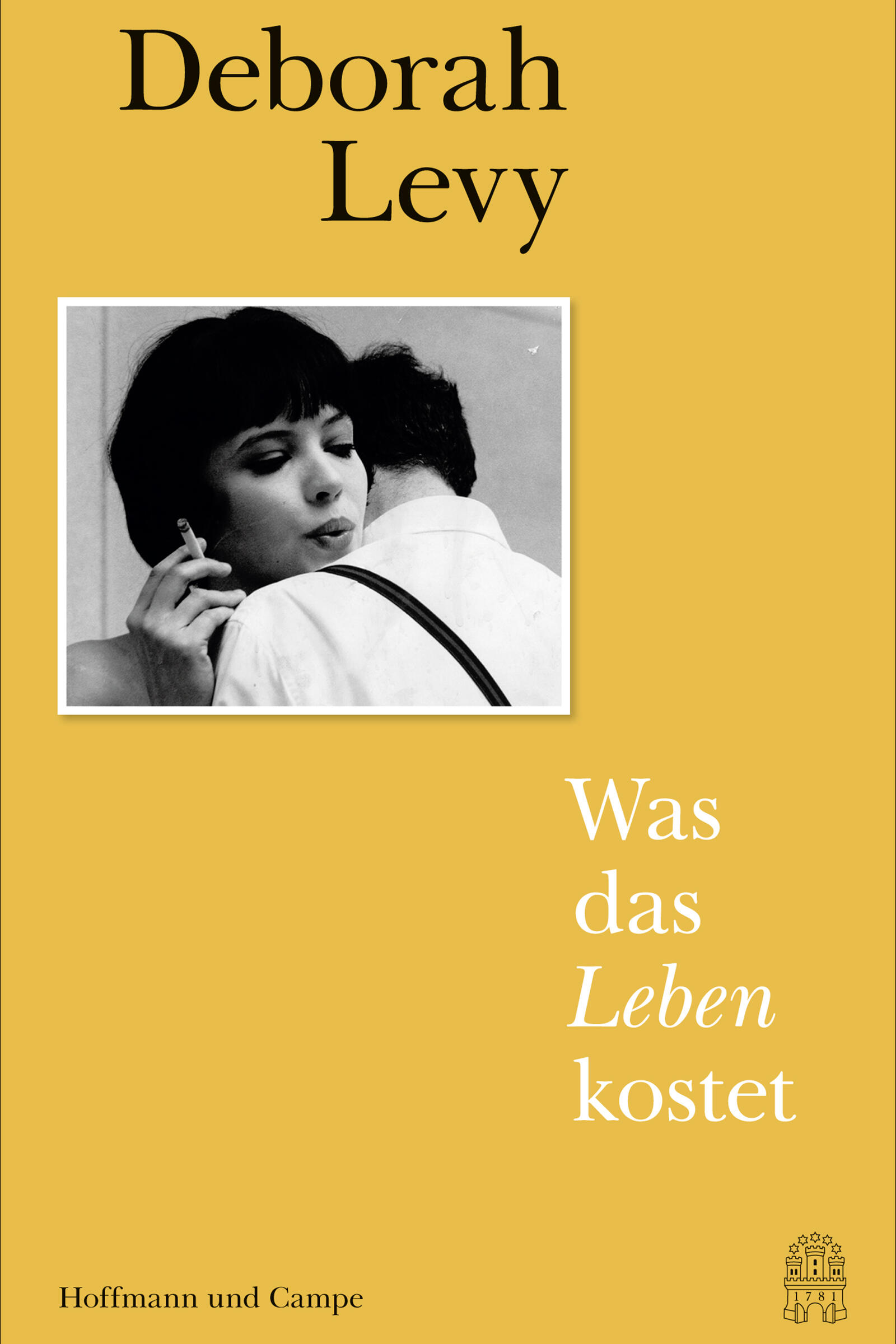 was leben kostet, deborah levy, roman, belletristik, literatur, erzaehlung