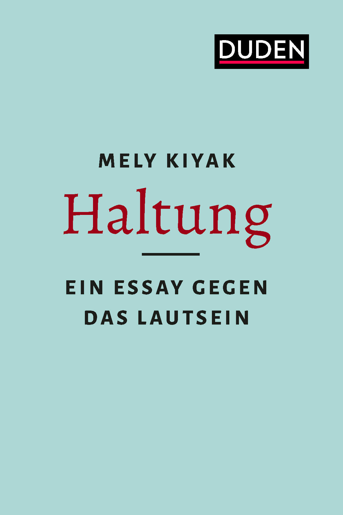 Haltung | Mely Kiyak