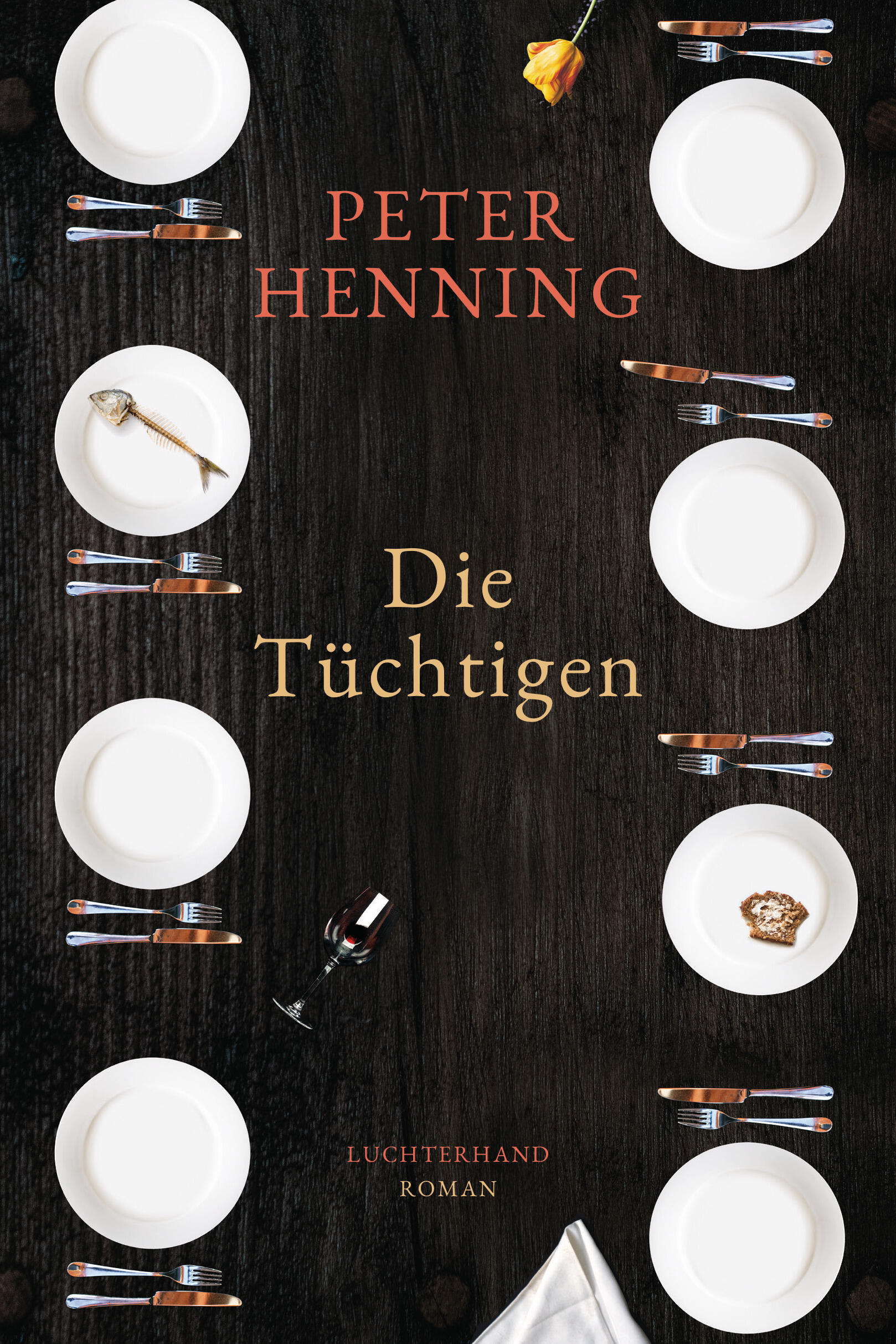 die tuechtigen, peter henning, roman, belletristik, literatur