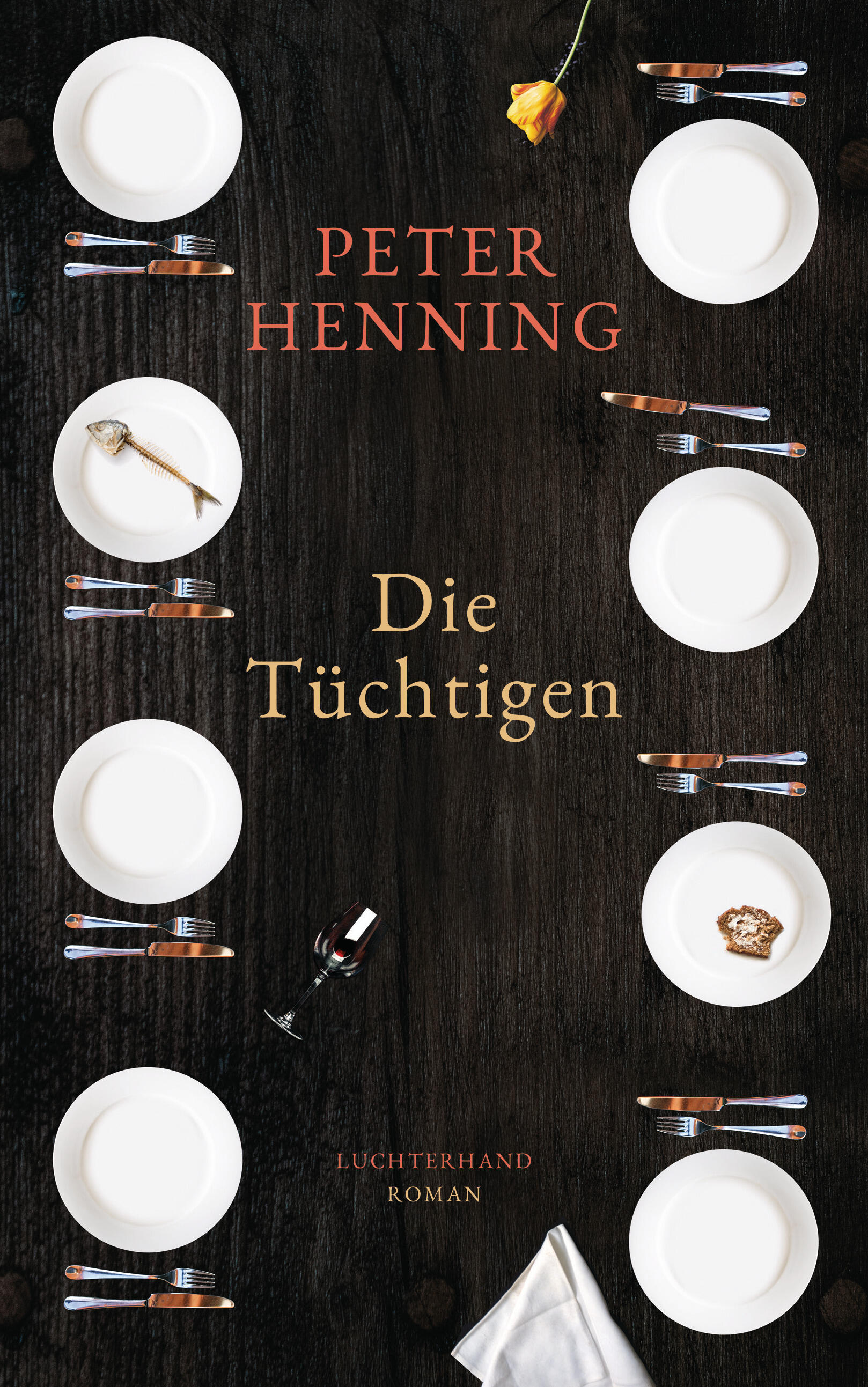die tuechtigen, peter henning, roman, belletristik, literatur