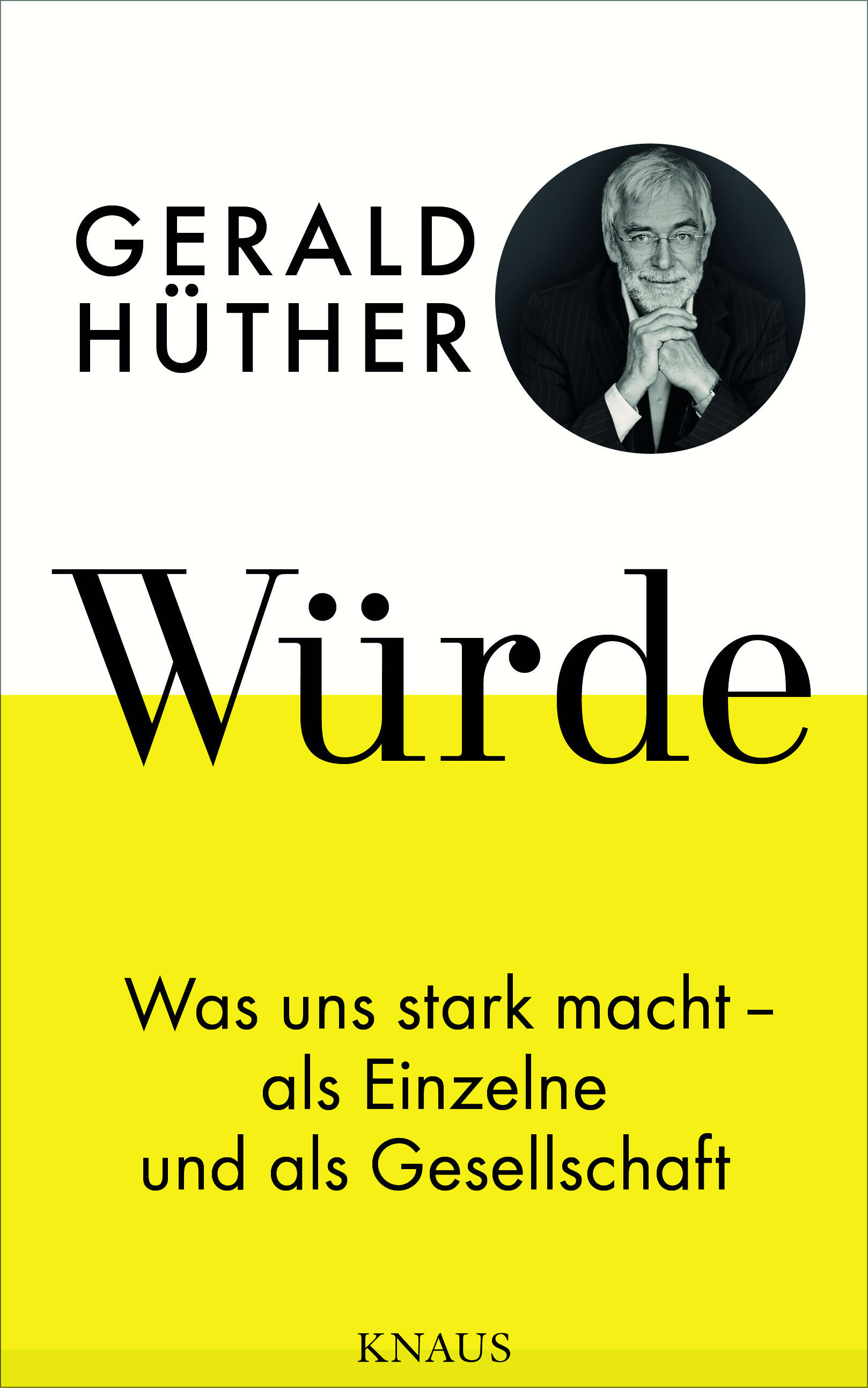 wuerde gerald hüther gesellschaft gesellschaftsentwicklung psychologie soziologie