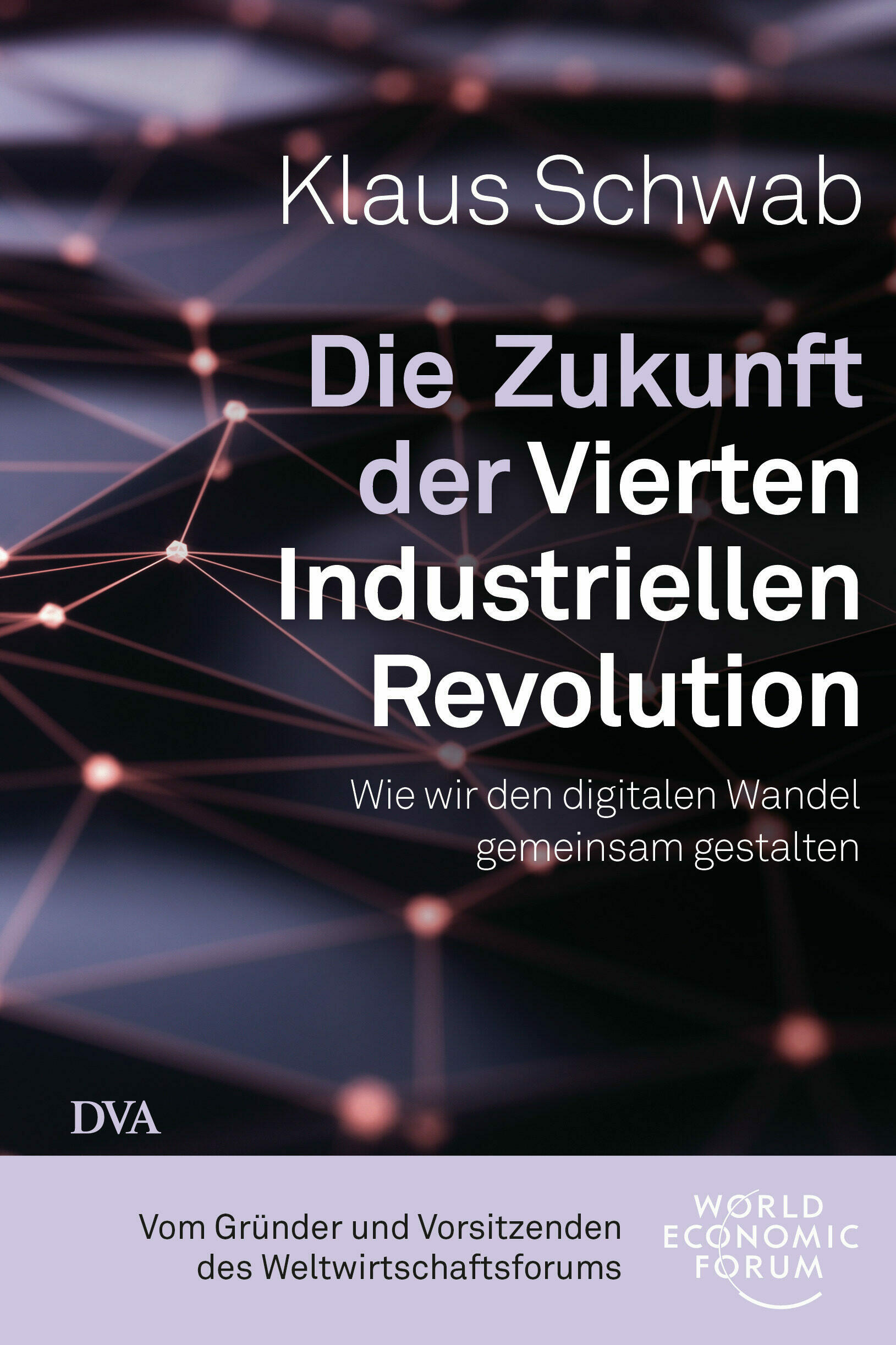 die zukunft der vierten industriellen revolution klaus schwab gesellschaft gesellschaftsentwicklung wirtschaft