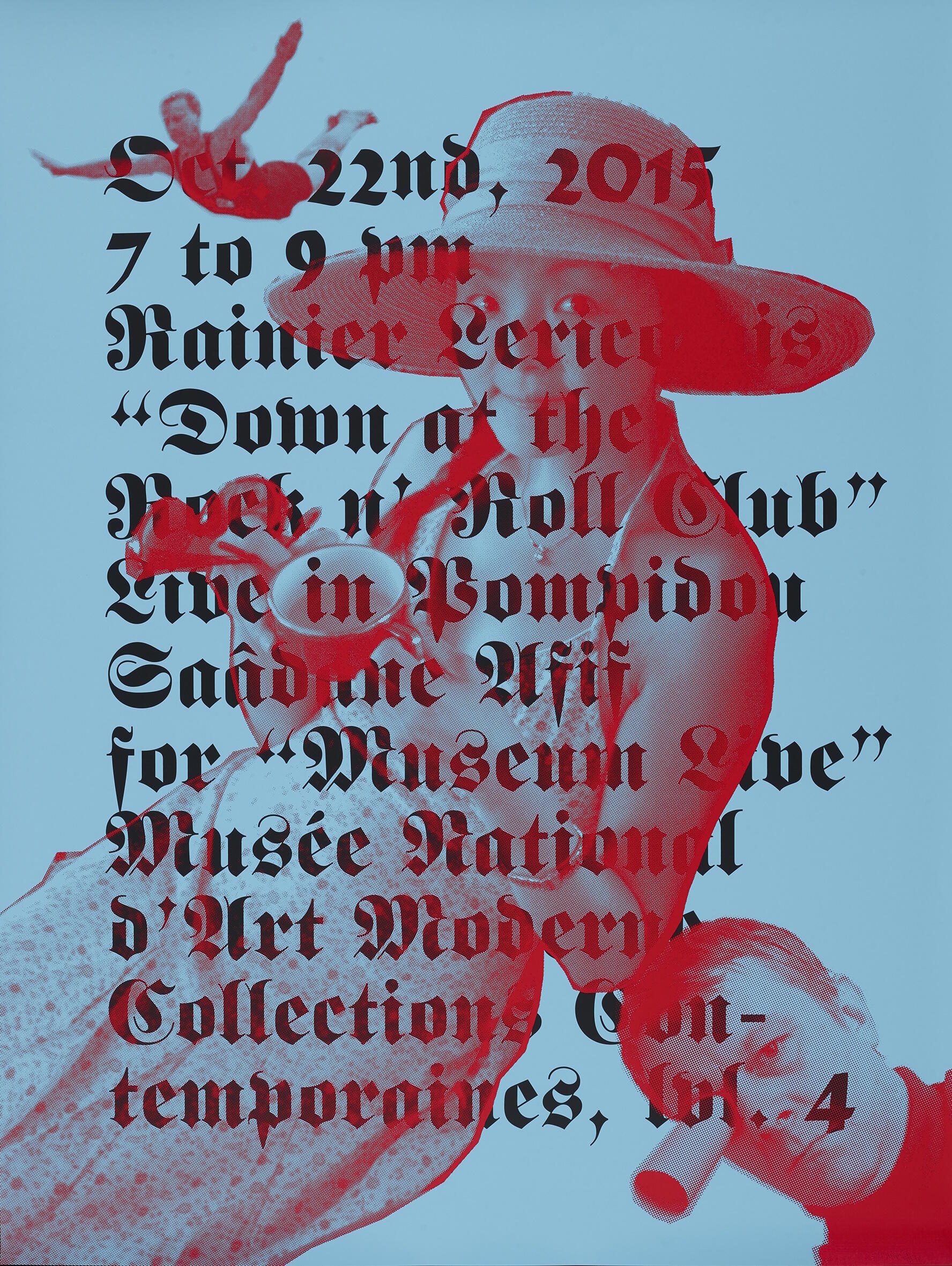 SAÂDANE AFIF, Affiches / Plakate, Ausstellung, Kunstausstellung, Essen, Museum Folkwang, Rainier Lericolais, Down at the Rock n Roll Club, Live in Pompidou, Musee National d Art Moderne