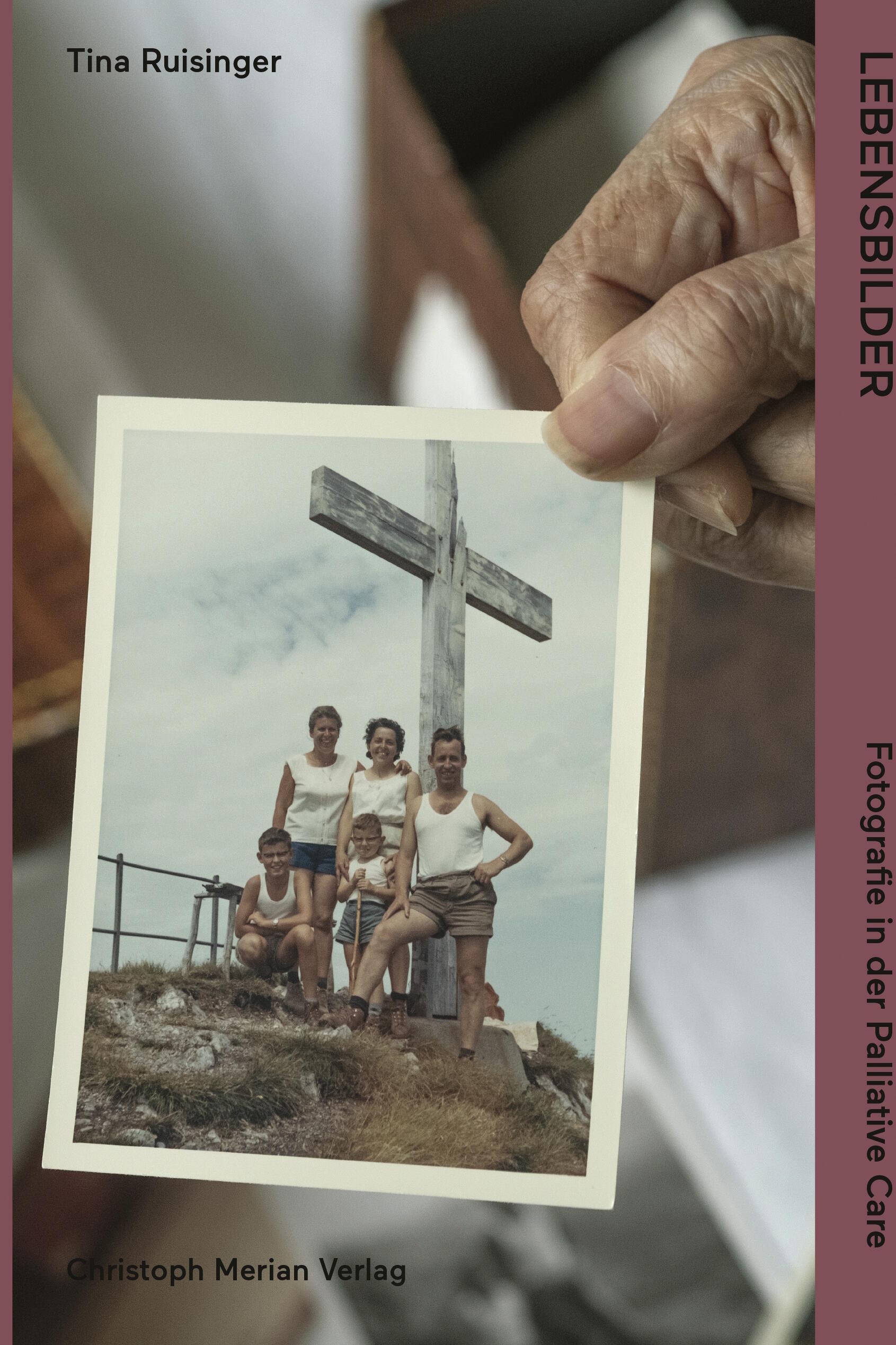 Lebensbilder, Tina Ruisinger, Kunst- und Fotobuch, Christoph Merian Verlag