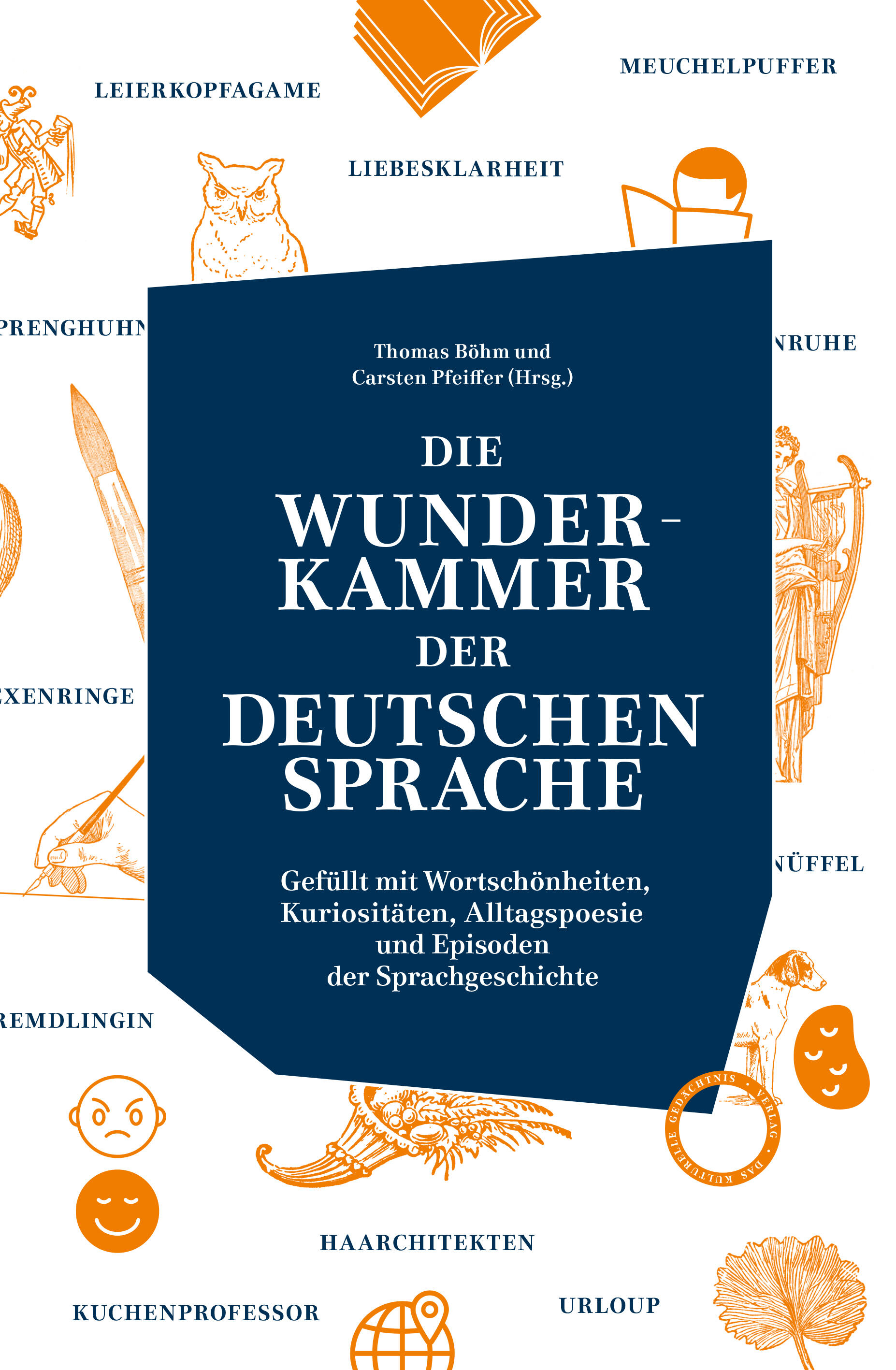 die wunderkammer der deutschen sprache thomas boehm carsten pfeiffer gesellschaft gesellschaftsentwicklung sprache kommunikation sprachwissenschaft