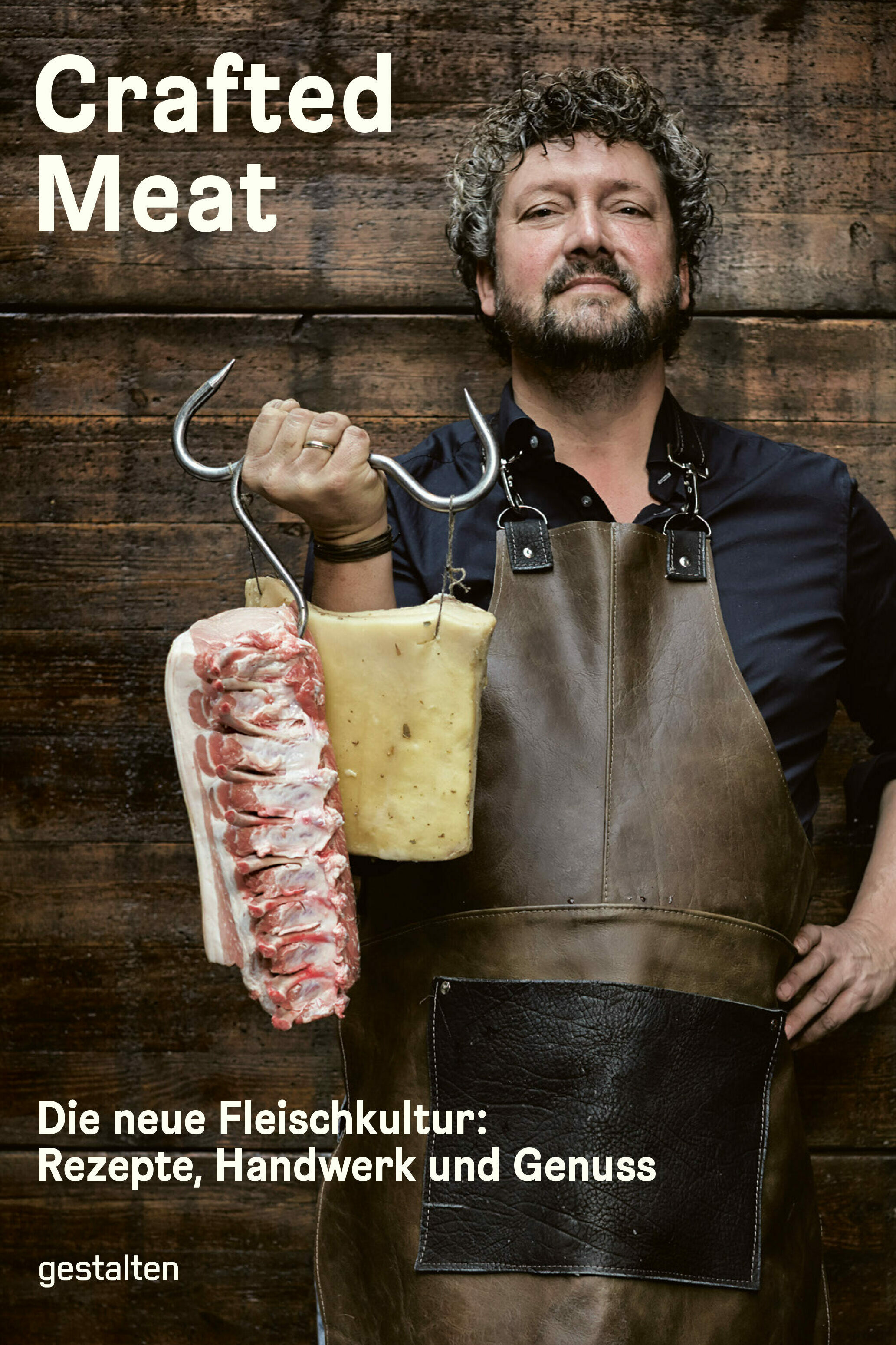 crafted meat hendrik haase robert klanten sven ehmann kochbuch kochkultur esskultur