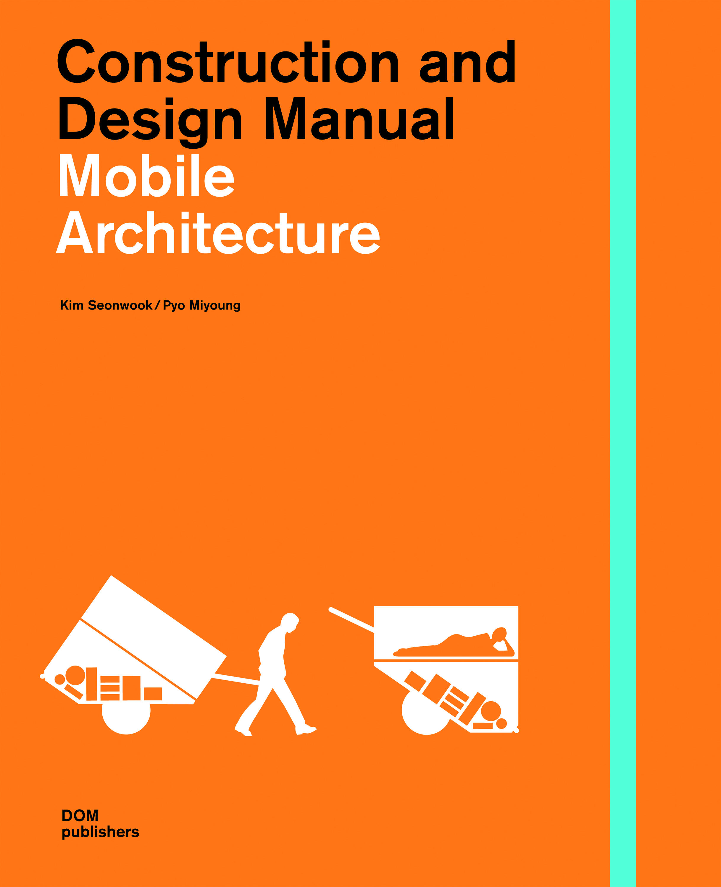 mobile architecture, kim seonwook, pyo miyoung, wohnbuch, einrichtungsbuch, einrichtungsidee, wohnidee, inneneinrichtung, architektur