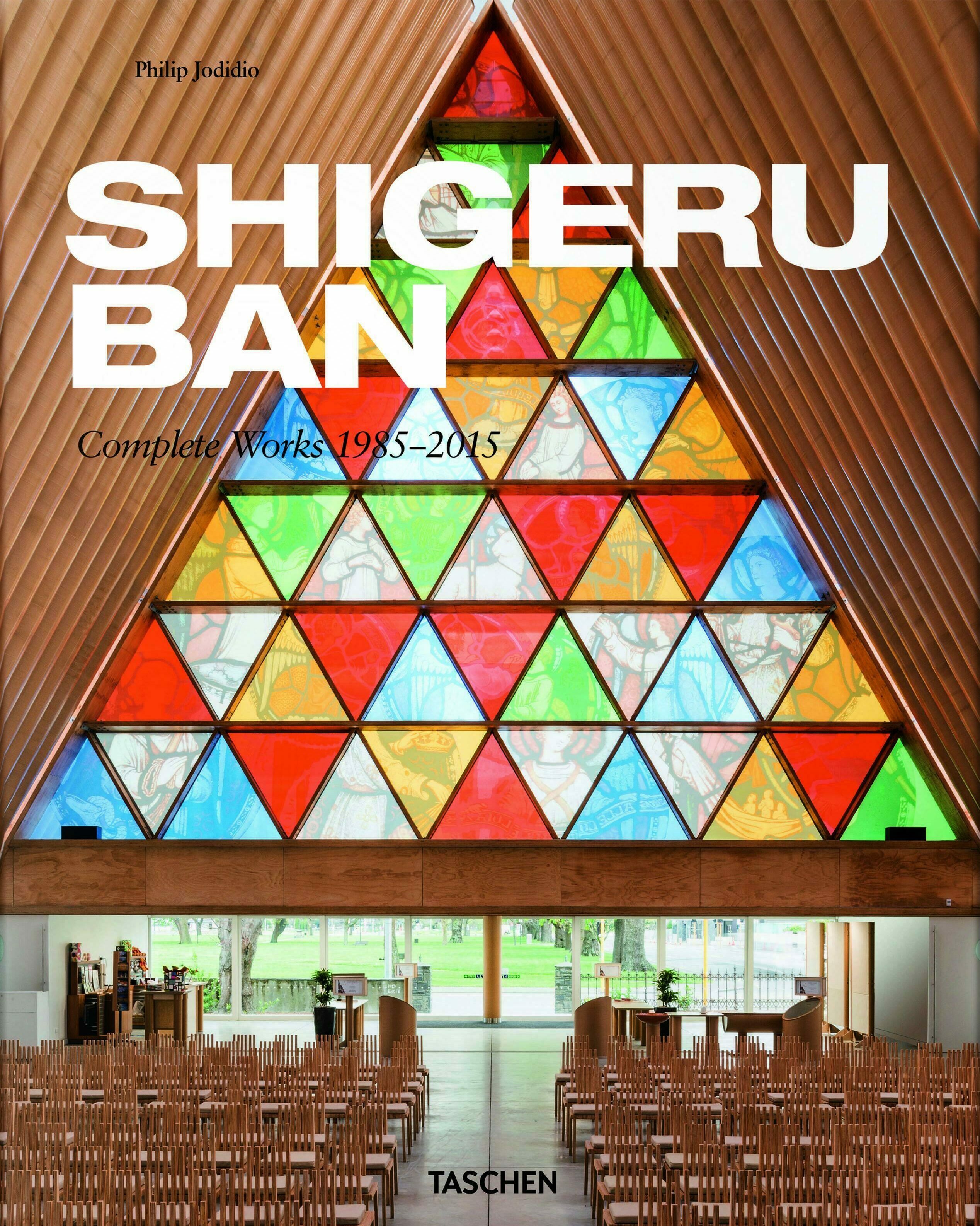 shigeru ban. complete works 1985 – 2015, Philip Jodidio, kunstbuch bildband fotobuch