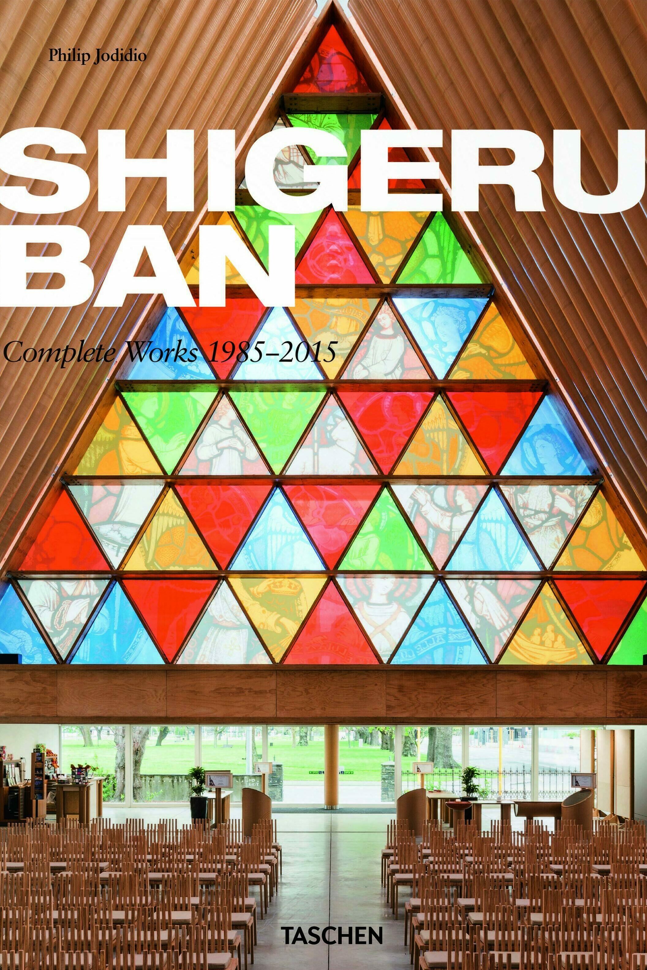 shigeru ban. complete works 1985 – 2015, Philip Jodidio, kunstbuch bildband fotobuch