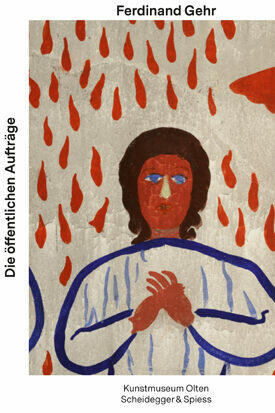 ferdinand gehr die oeffentlichen auftraege, kunstmuseum olten, dorothee messmer, katja herlach, kunstbuch bildband fotobuch